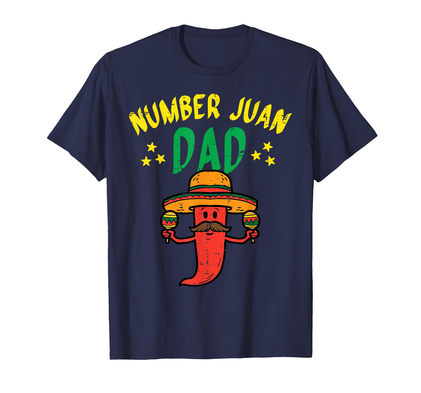 Number One Dad Mexican Fathers Day Funny Padre Juan Papa Men T-Shirt