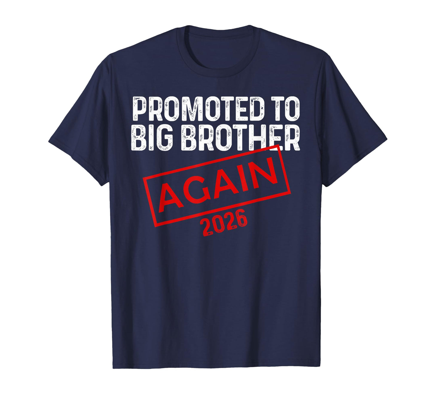 Big Brother Again 2026 Promoted to Big Bro Again 2026 T-Shirt