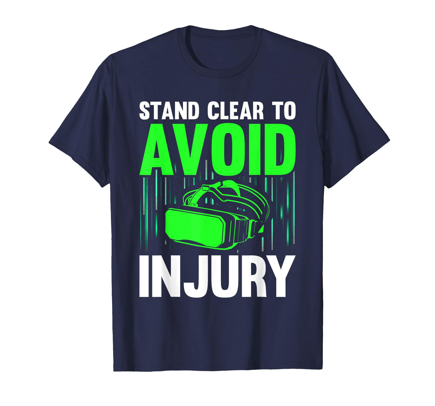 Funny Virtual Reality Hazard VR Stay Clear To Avoid Injury T-Shirt
