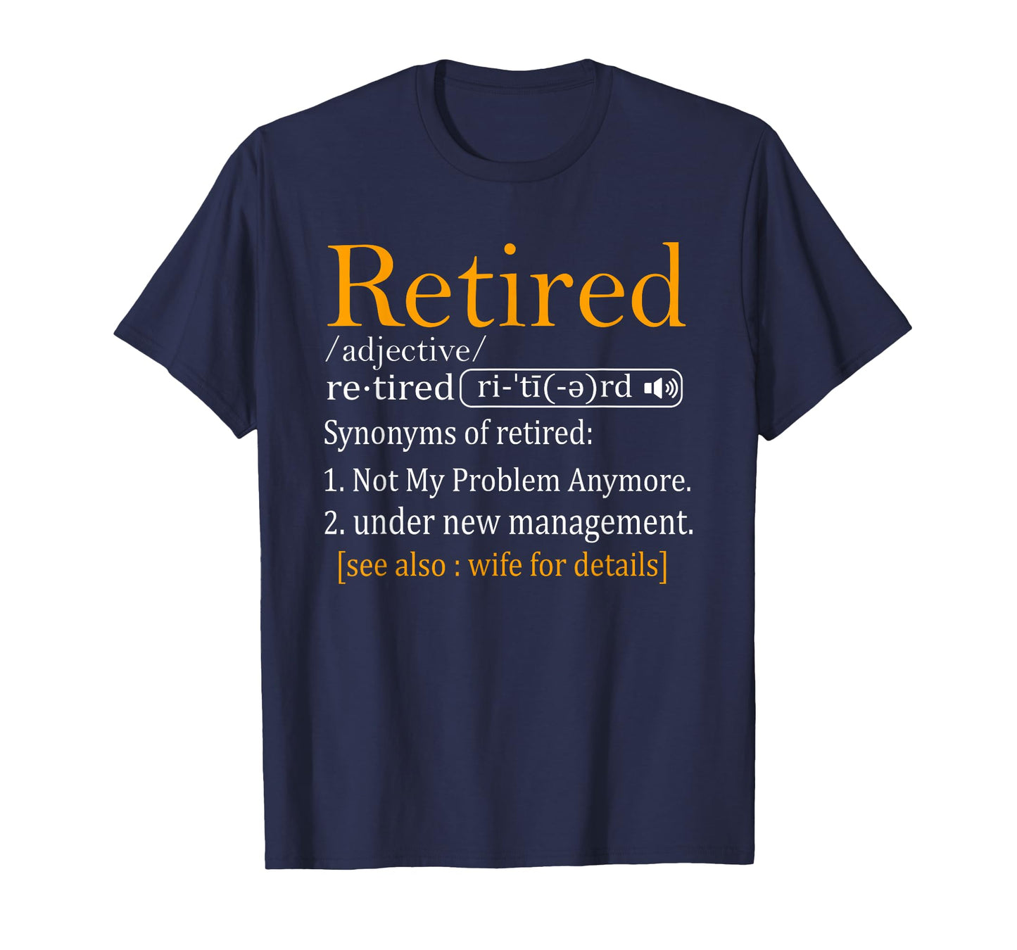 Retired Definition Shirt Dad Funny Retirement Party Men's T-Shirt