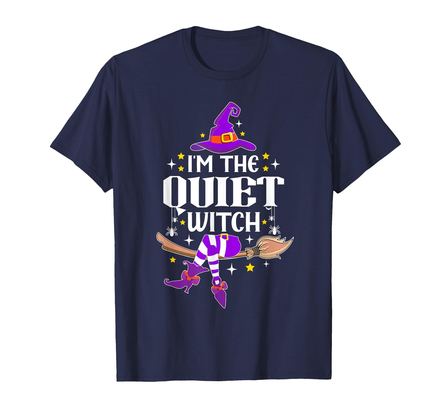 I'm The Quiet Witch Halloween Matching Group Costume T-Shirt