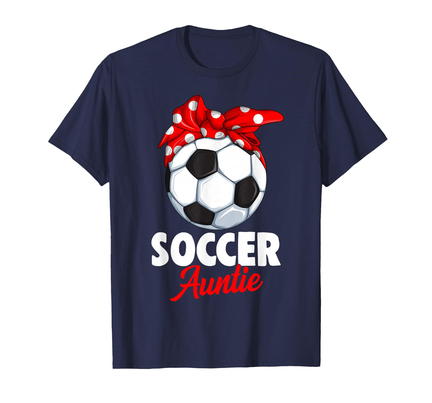 Soccer Auntie Aunt Women T-Shirt