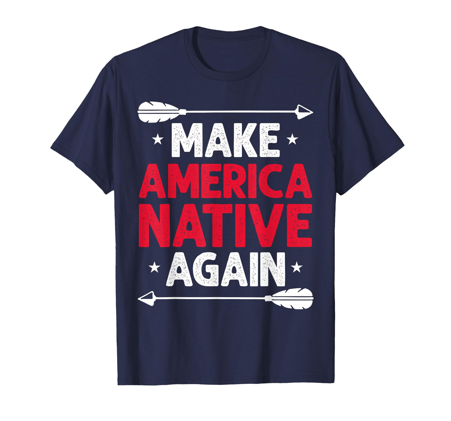 Make America Native Again T-Shirt