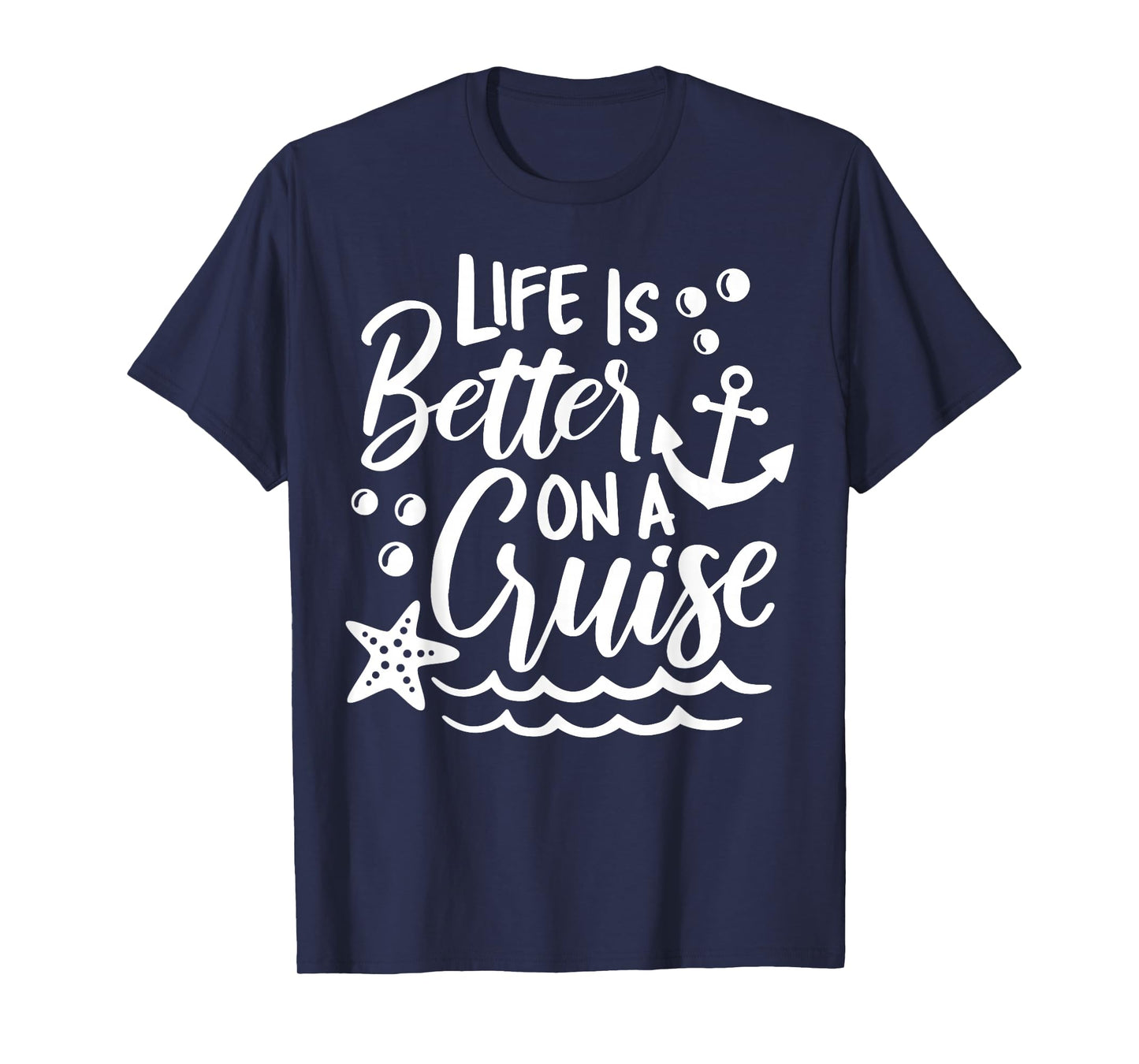 Life Is Better On A Cruise Family Vacation Matching Group T-Shirt