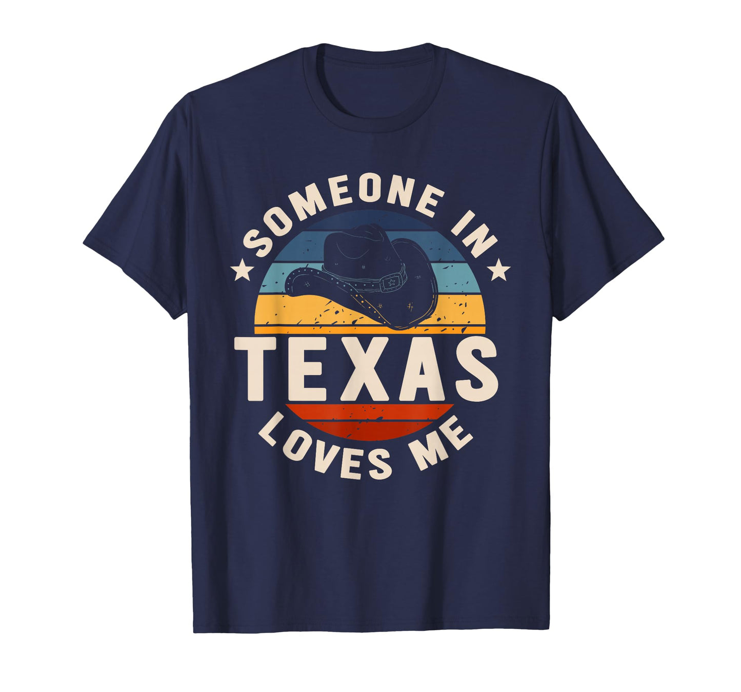 Someone In Texas Loves Me T-Shirt