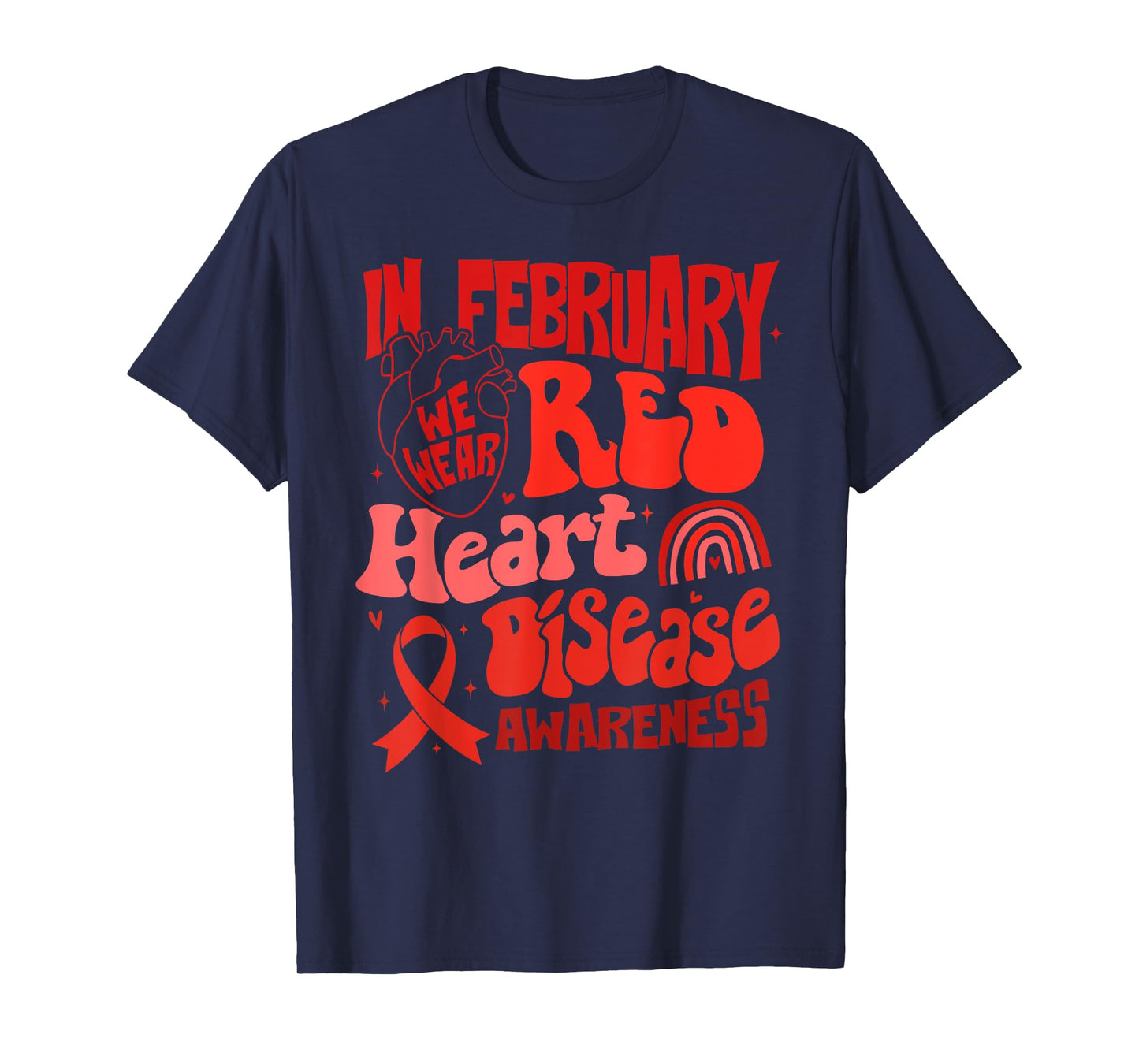 In February We Wear Red Heart Disease Awareness Red Ribbon T-Shirt