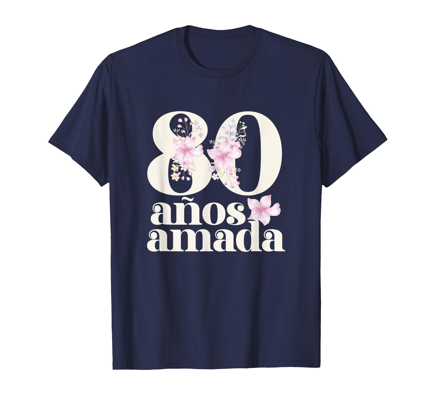 80 Years Loved in Española Abuela 80 Años Amada T-Shirt