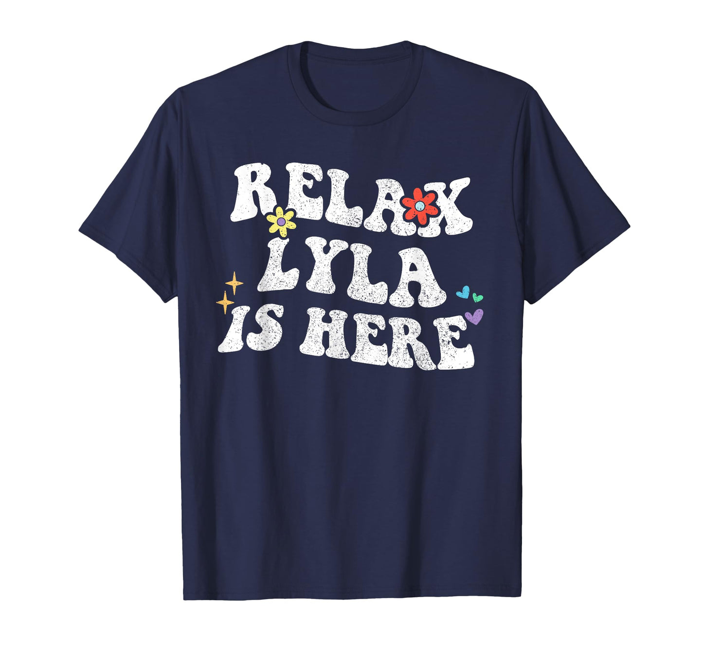 Retro Groovy Relax LYLA Is Here Funny Mother's Day Name T-Shirt
