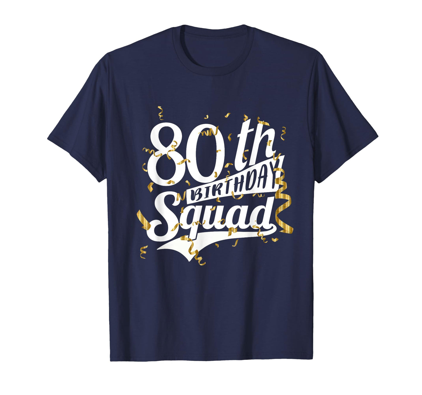 80th Birthday Party Squad Bday Crew Gifts T-Shirt