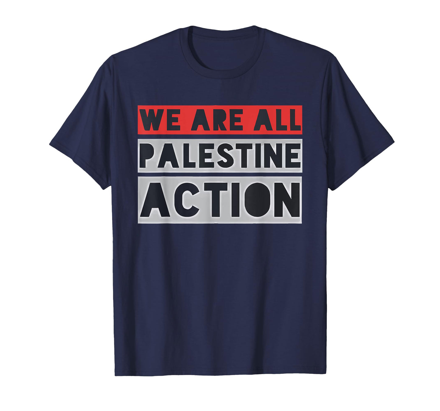 We Are All Palestine Action T-Shirt