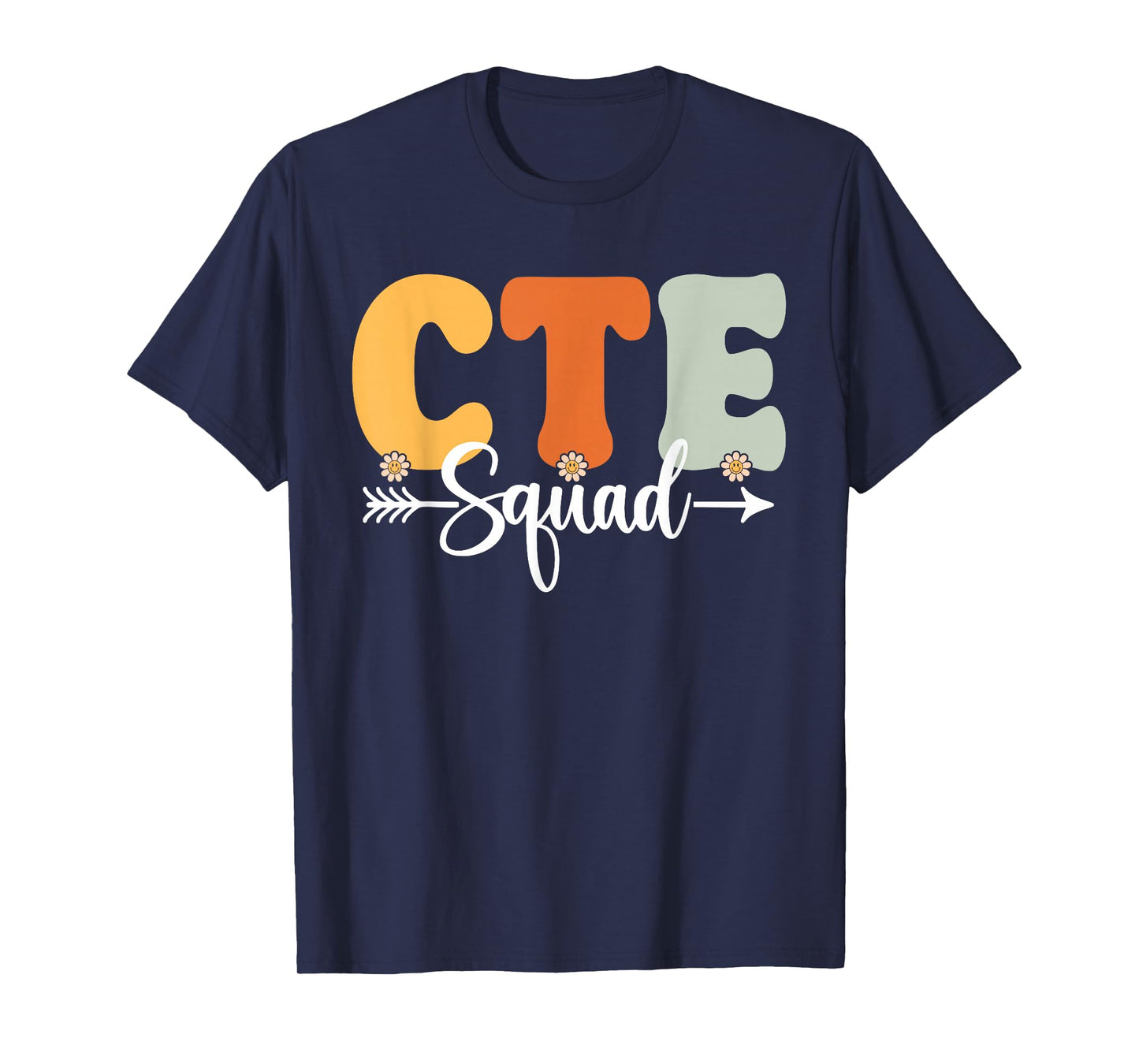 CTE Squad Back To School Teachers Students CTE Crew T-Shirt