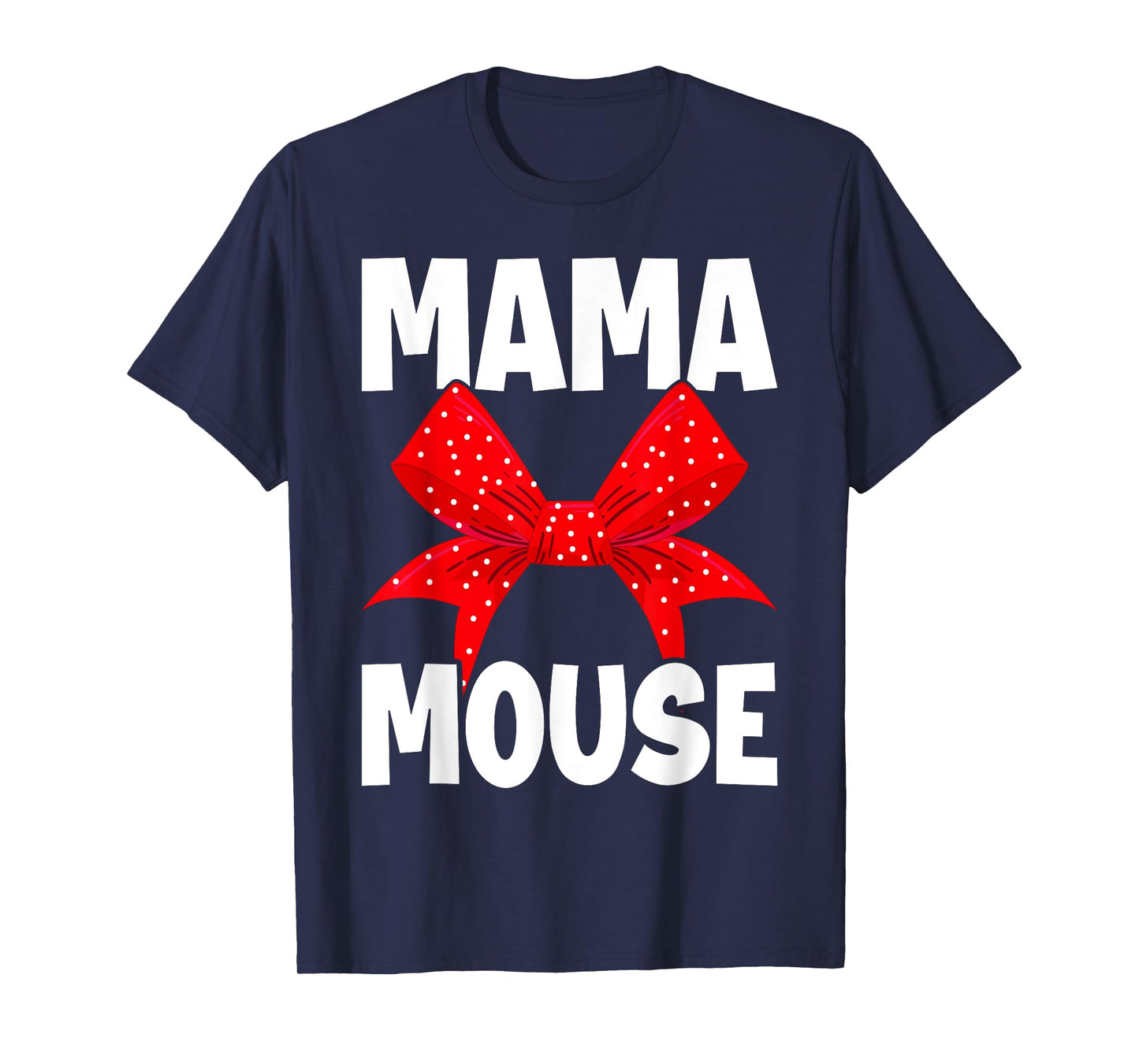 Womens Mama Mouse Family Vacation Mom Funny Mama Mouse T-Shirt