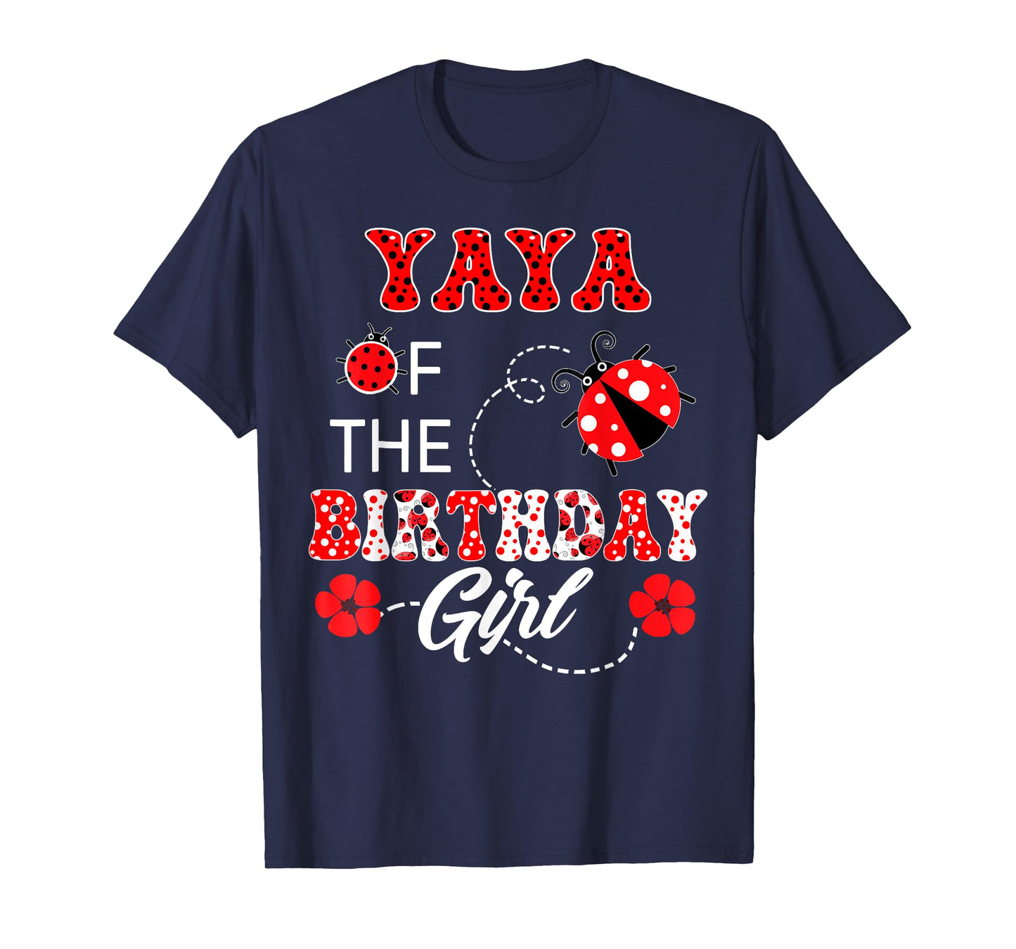 Yaya Of The Birthday Girl Family Matching Ladybug Birthday T-Shirt