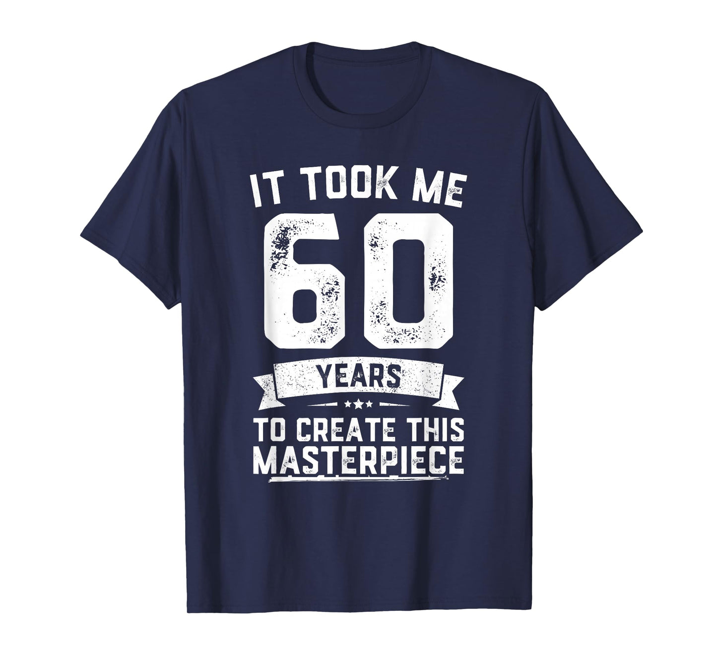 Funny 60 Years Old Joke 60th Birthday Gag Gift Idea T-Shirt