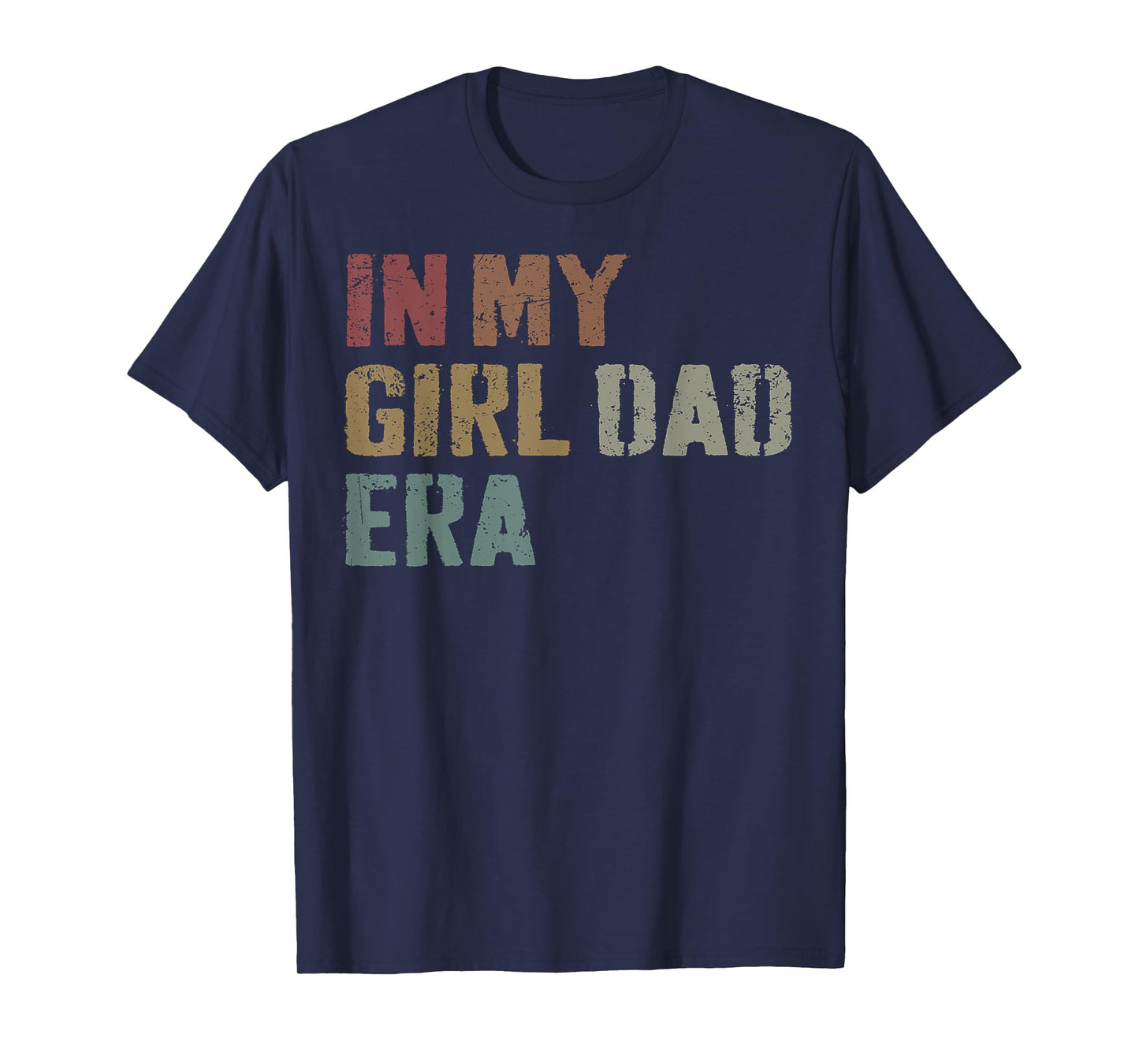 Funny In My Dad Daughter Era Tee Fathers Day Men Gifts T-Shirt