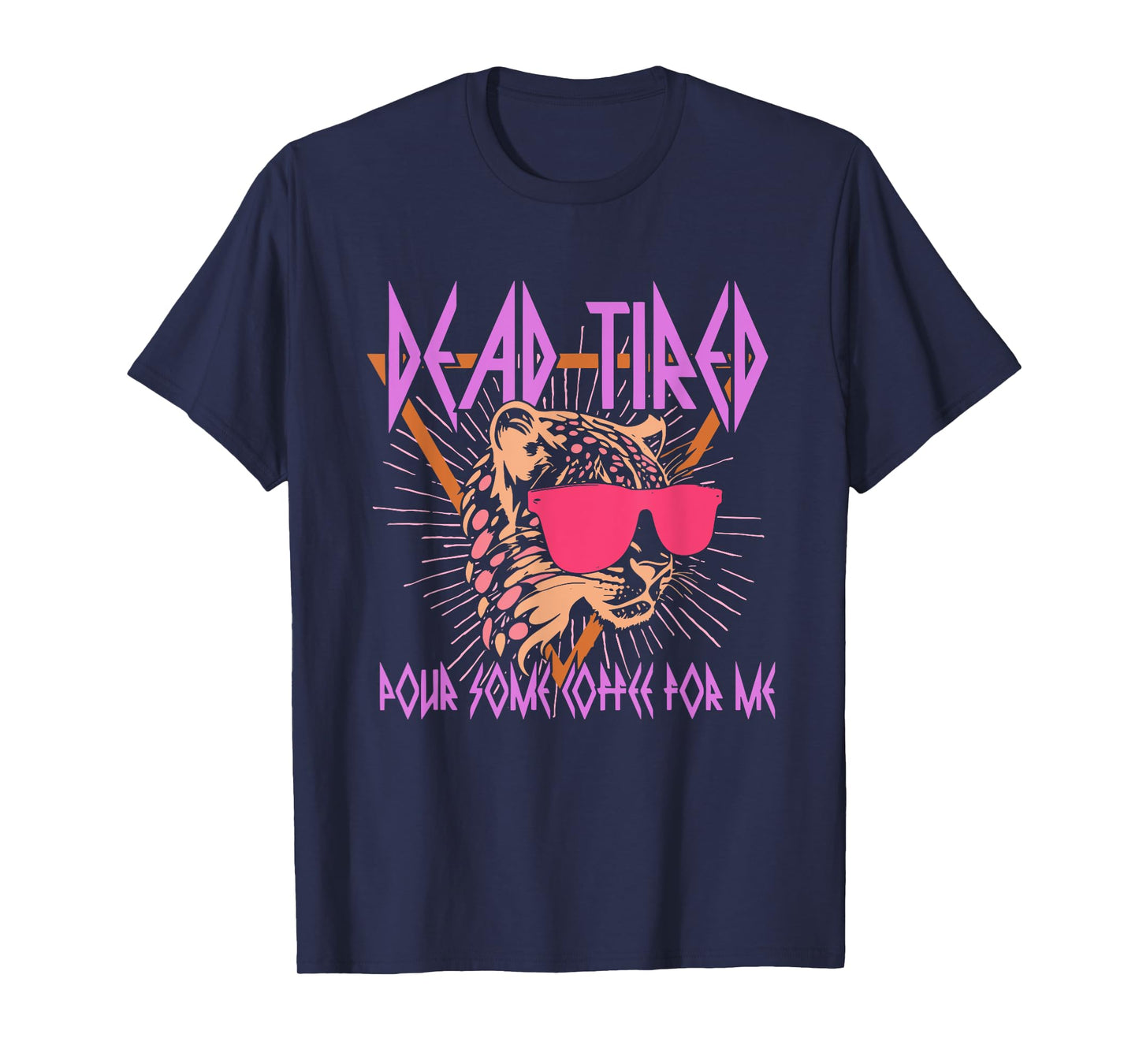 Dead-Tired Pour Some Energy Drink For Me Design T-Shirt