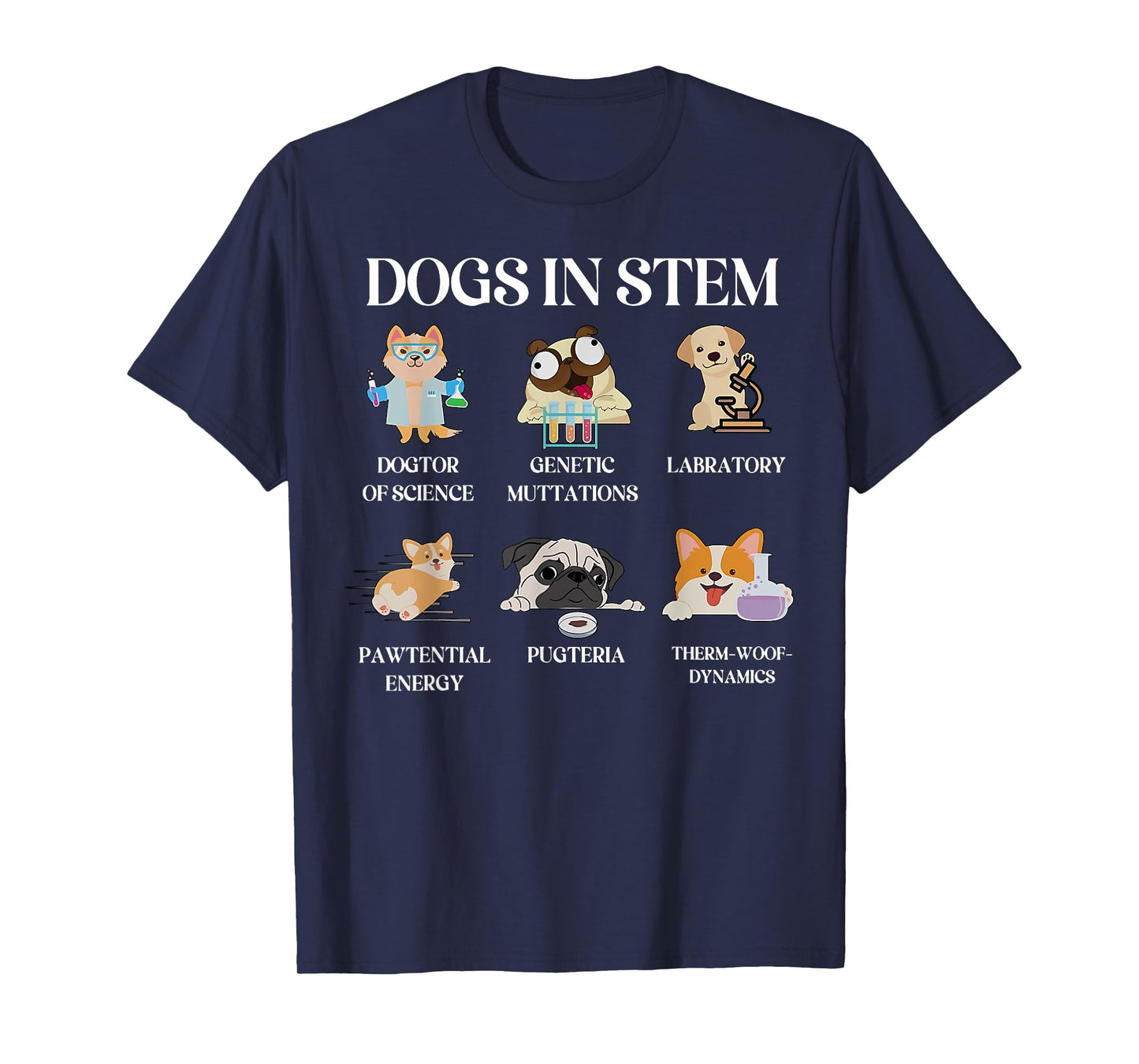 Funny Dogs In Stem Science Teacher Dog Pup Physics Chemistry Men Women Kids T-Shirt