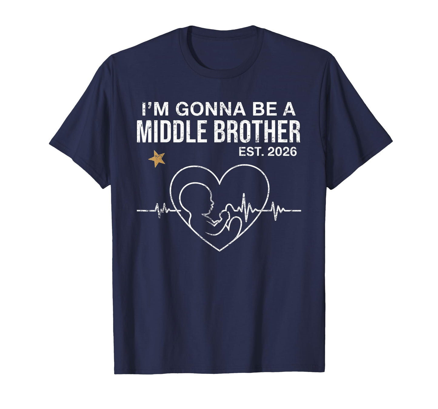 I'm Gonna Be A Middle Brother Est 2026 Fathers Day Vintage T-Shirt