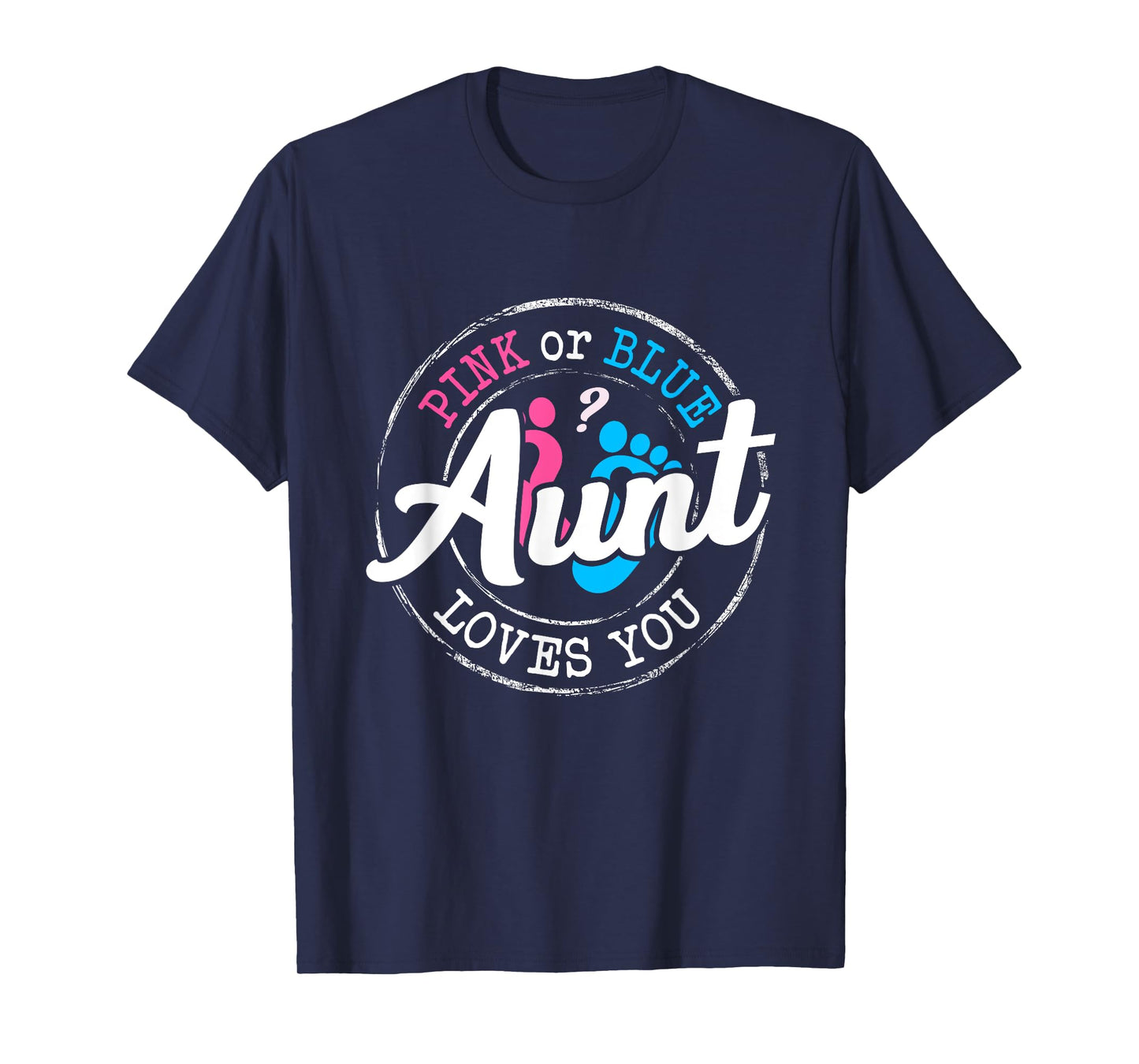 Pink or Blue Aunt Loves You Gender Reveal Family T-Shirt