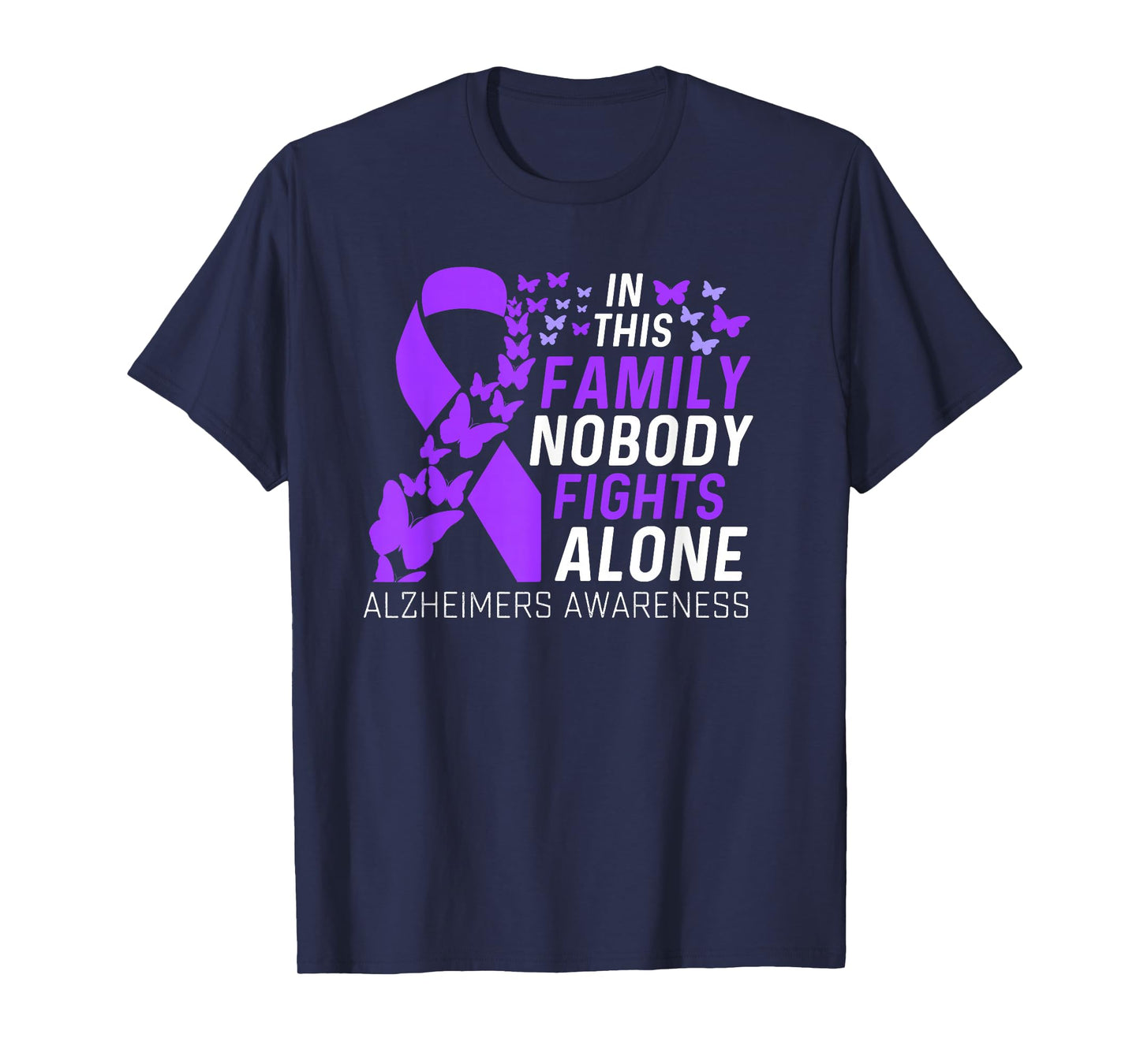 In this family No fighting alone Alzheimers Awareness Family T-Shirt