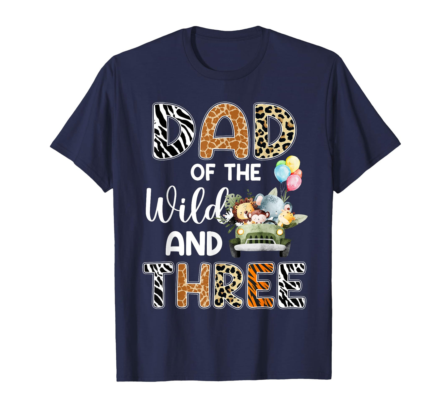 Dad Of The Wild and Three 3 Birthday Zoo Theme Safari Jungle T-Shirt
