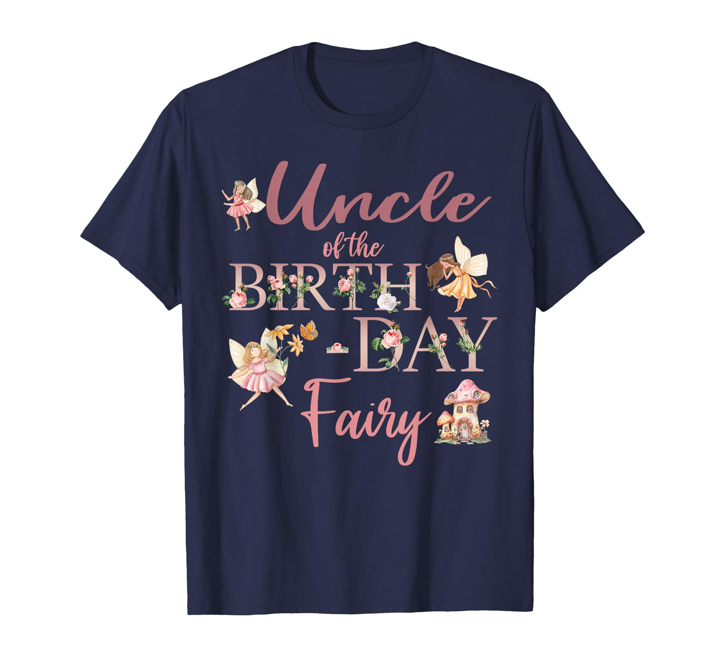 Uncle Of The Birthday Fairy First Birthday Family Matching T-Shirt