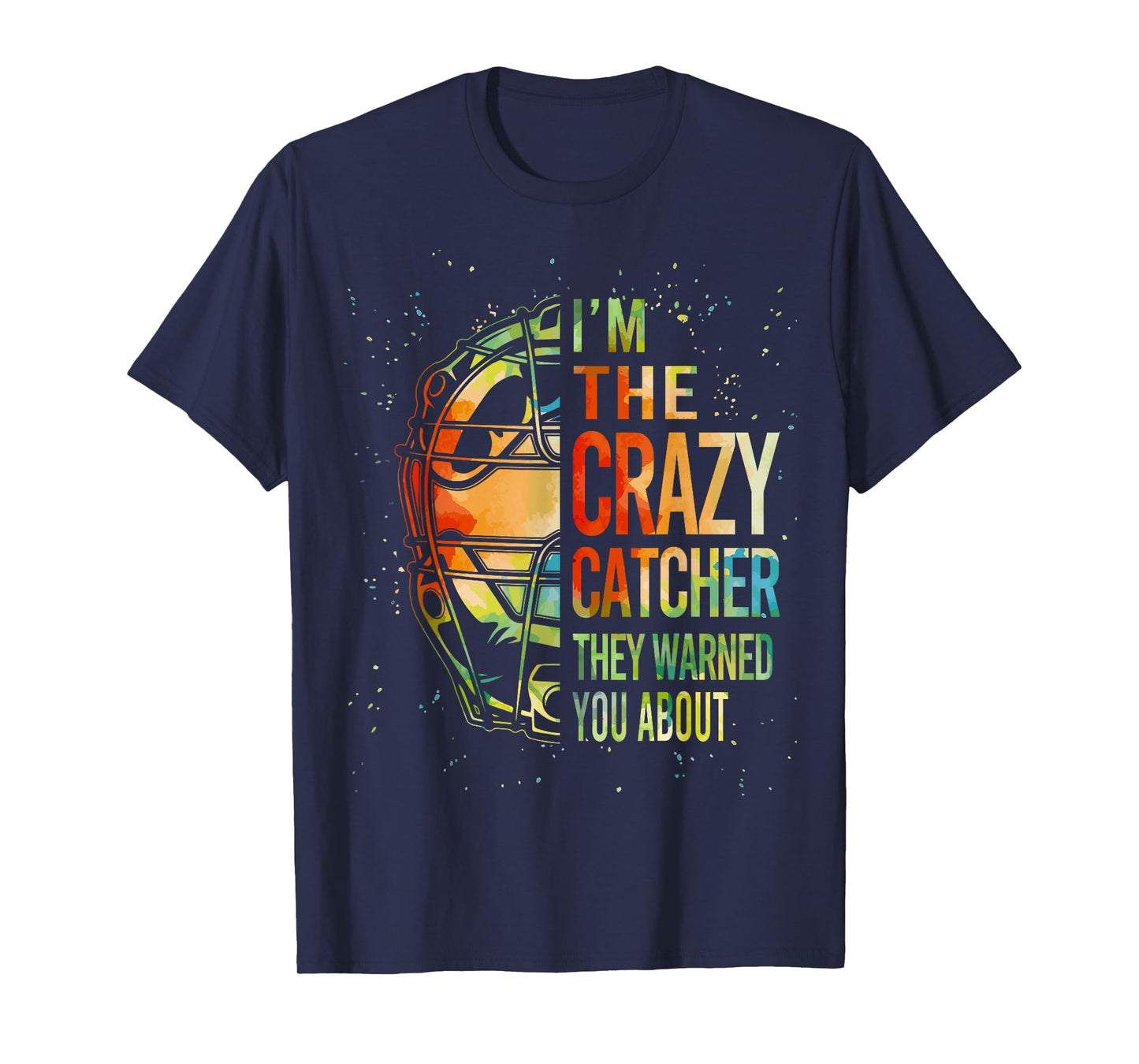 Cute Softball-Shirt I'm Crazy Catcher Funny Teen Girl Women T-Shirt