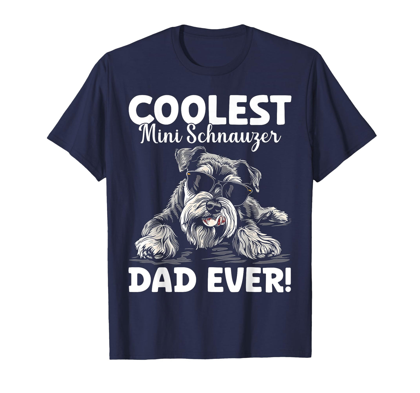 Mini Schnauzer Dad Gifts Mini Schnauzer Lover Mini Schnauzer T-Shirt, Small, Black