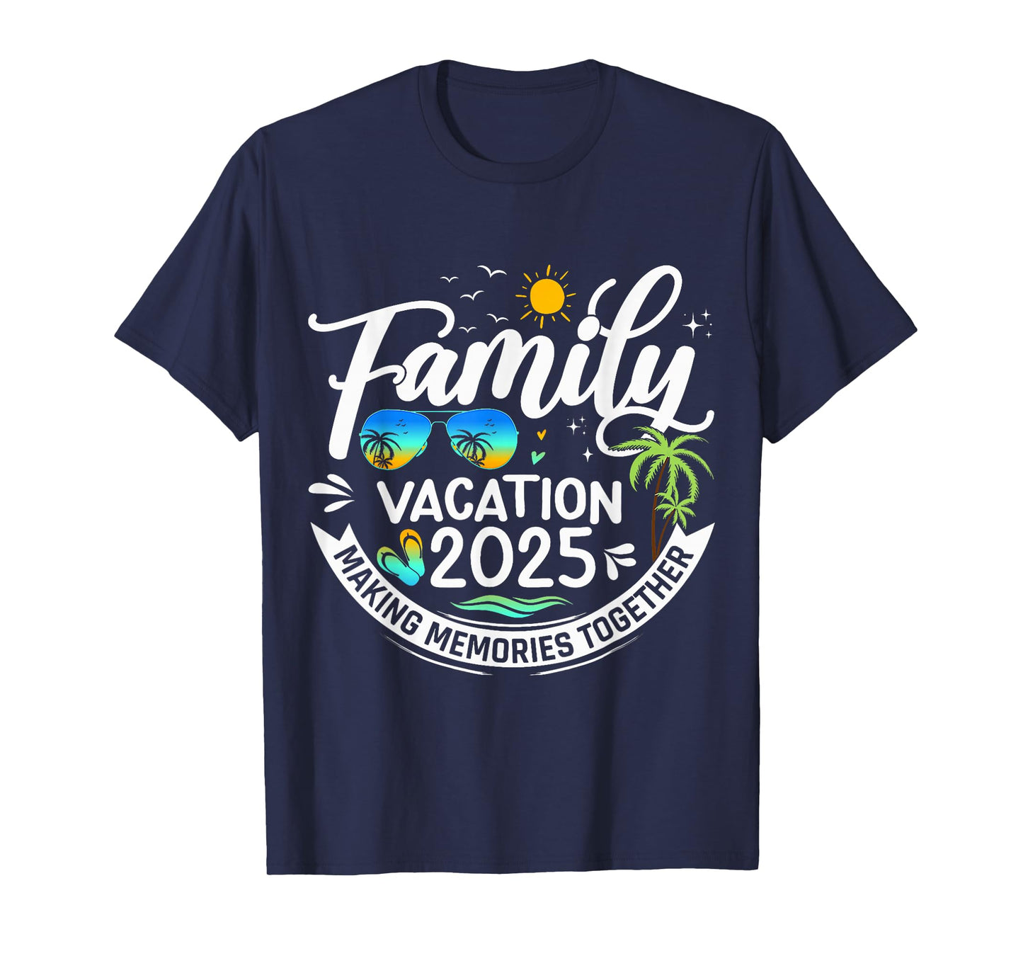 Family Vacation 2025 Beach Matching Family Summer Vacation T-Shirt