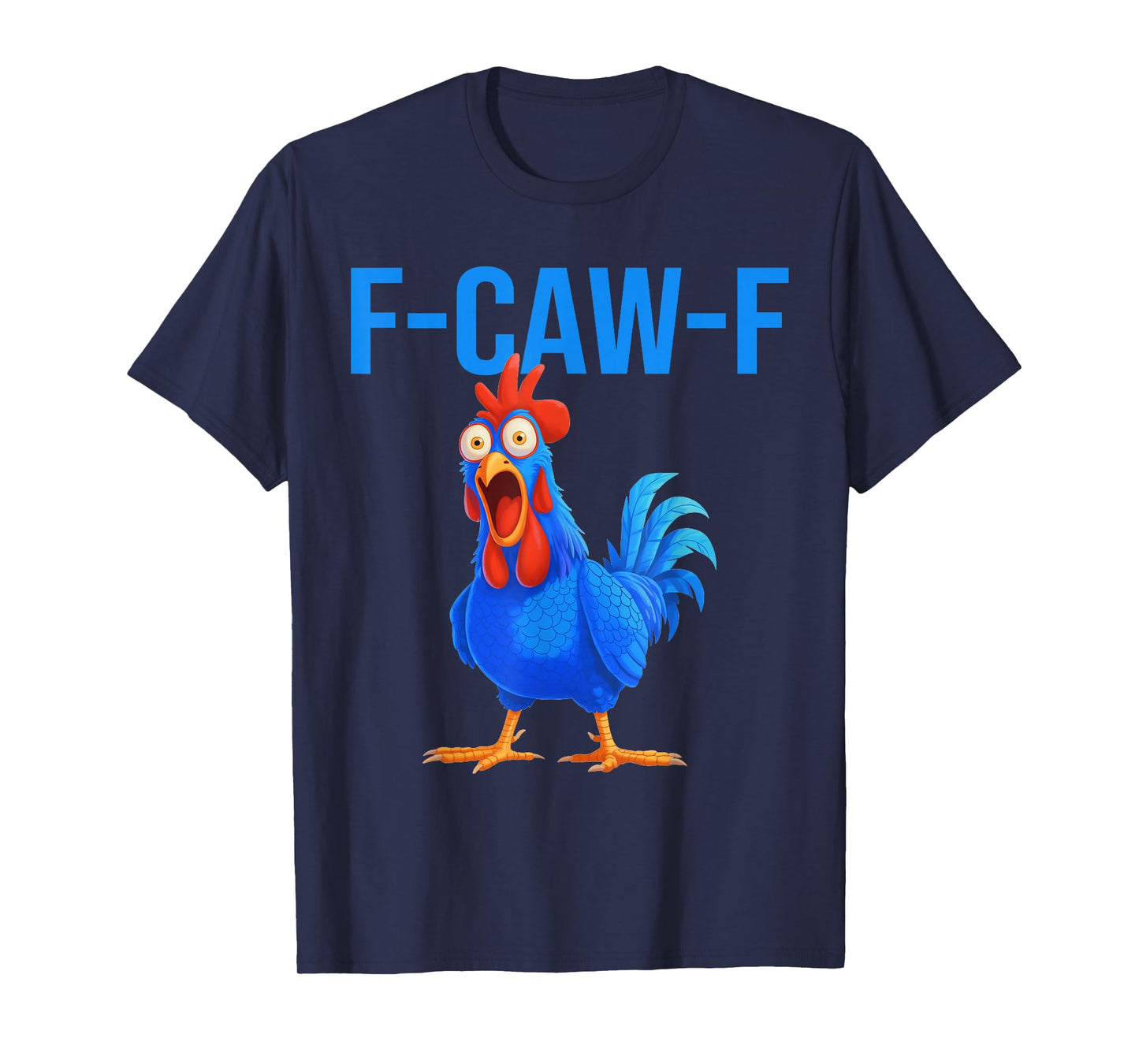 Funny F-Caw-F Chicken Shirts, FCAWF Chicken Vintage Retro T-Shirt