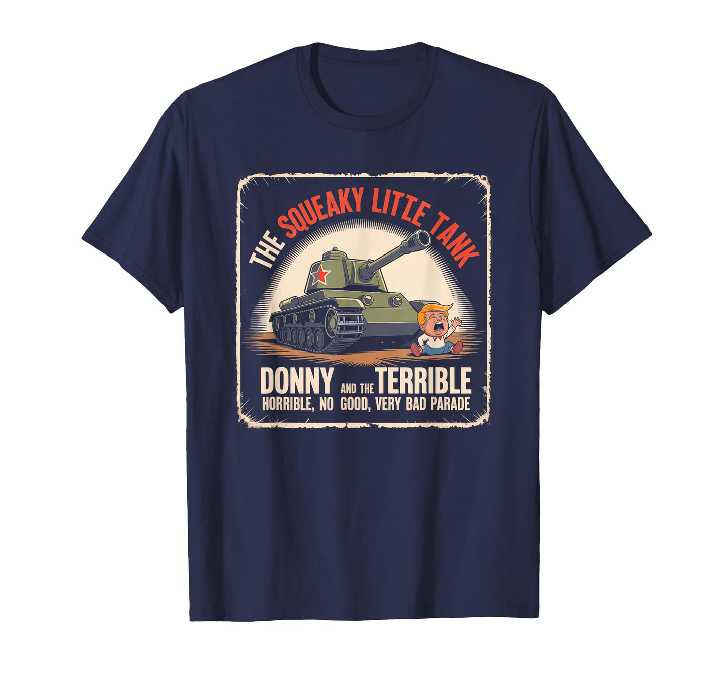 Squeaky Little Tank Parade Funny Political Parody T-Shirt