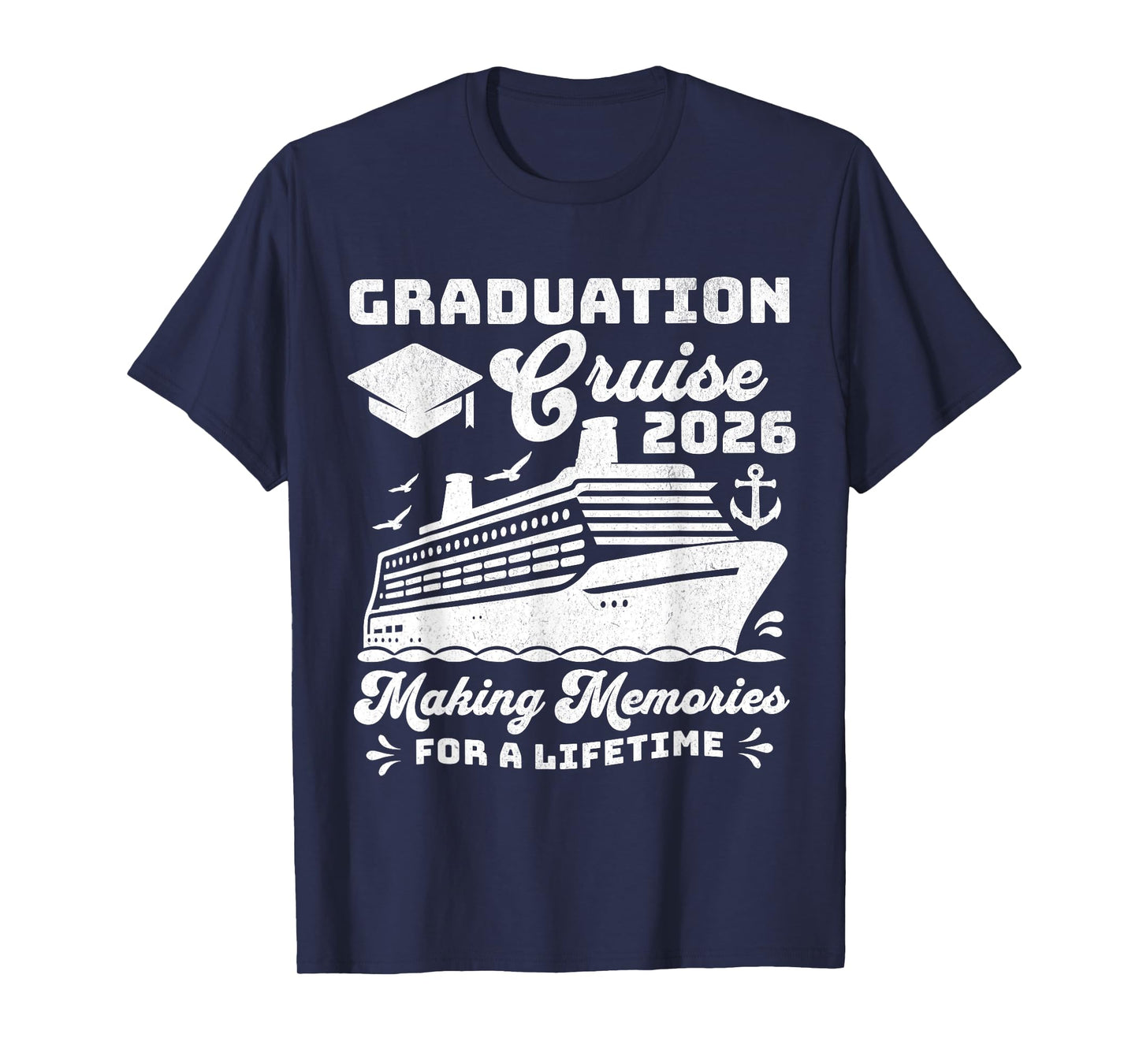 Graduation Cruise Class of 2026 Seniors Matching Graduate T-Shirt