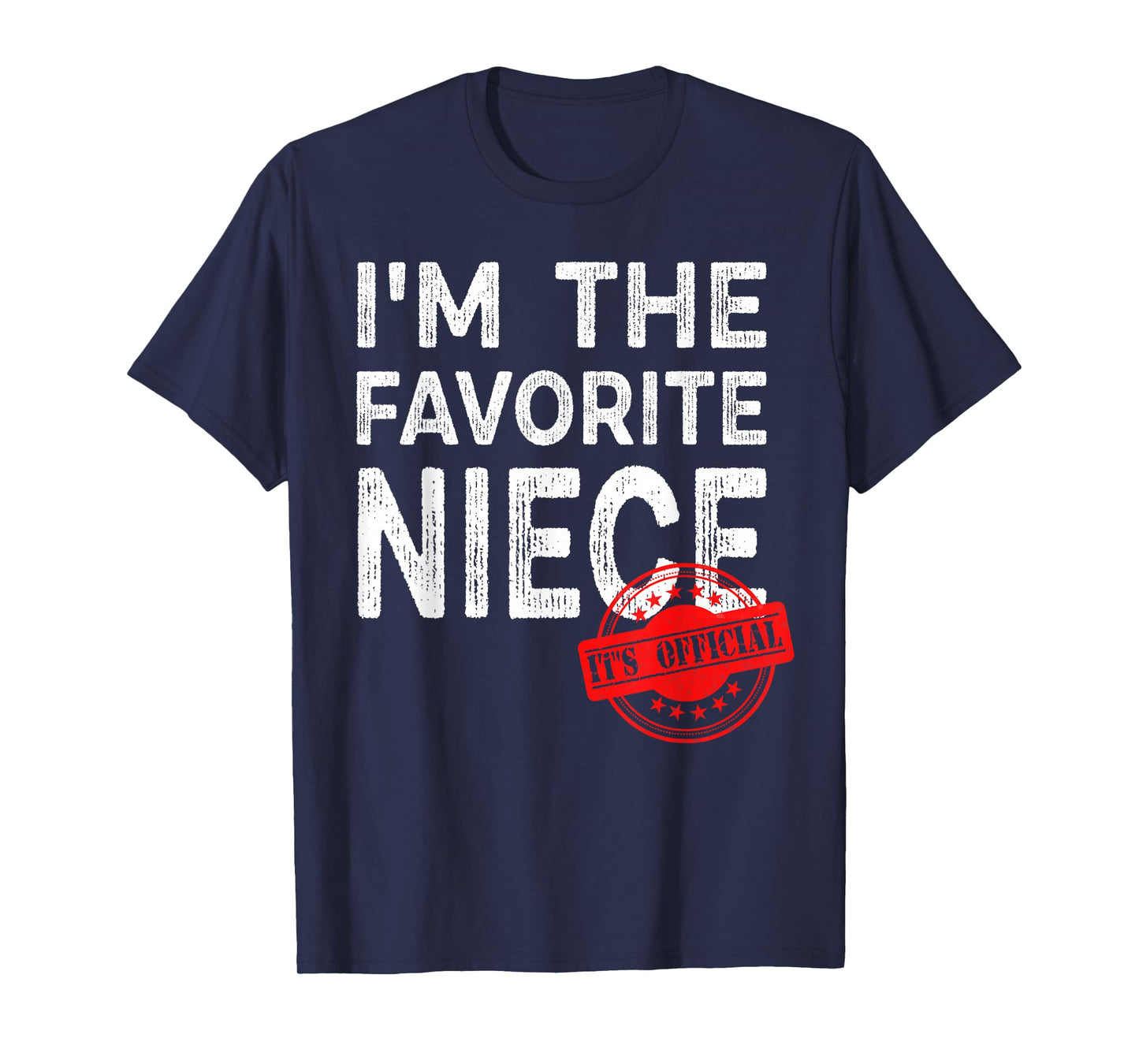 It's Official I'm The Favorite Niece, Funny Niece T-Shirt