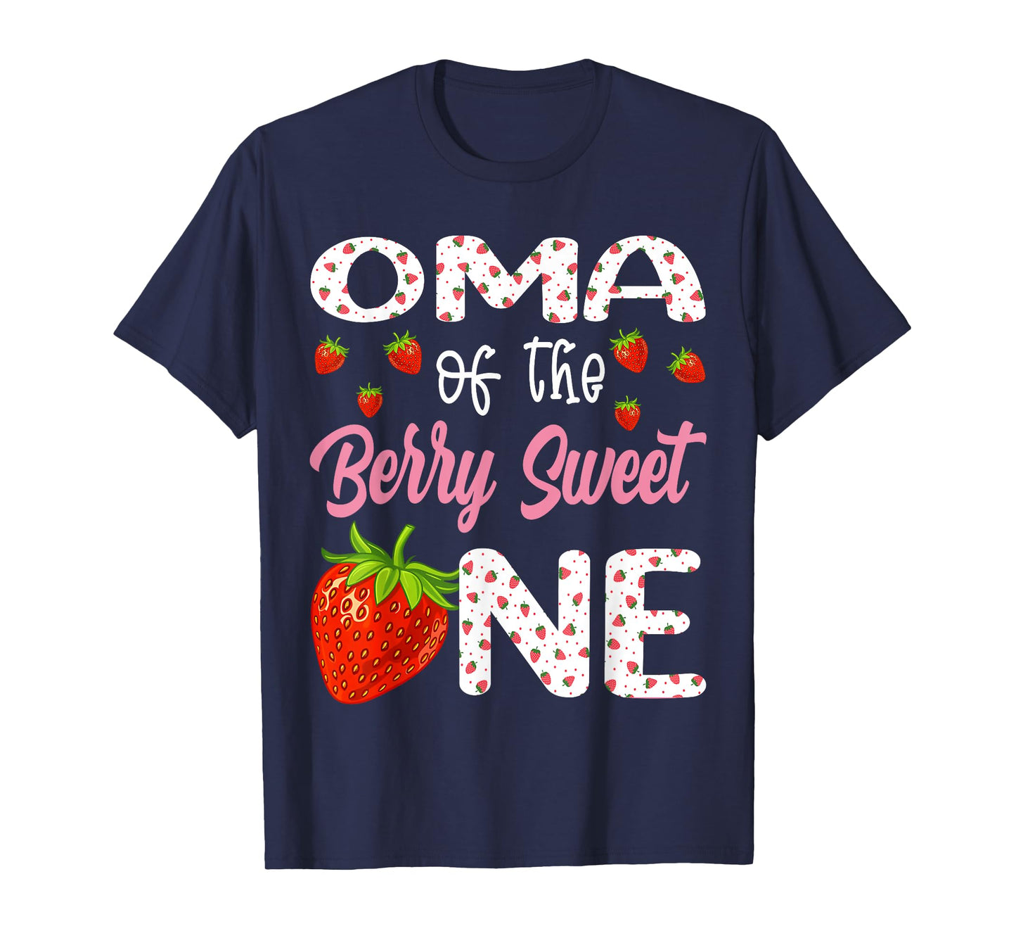 Oma Of The Berry Sweet One Strawberry First Birthday T-Shirt