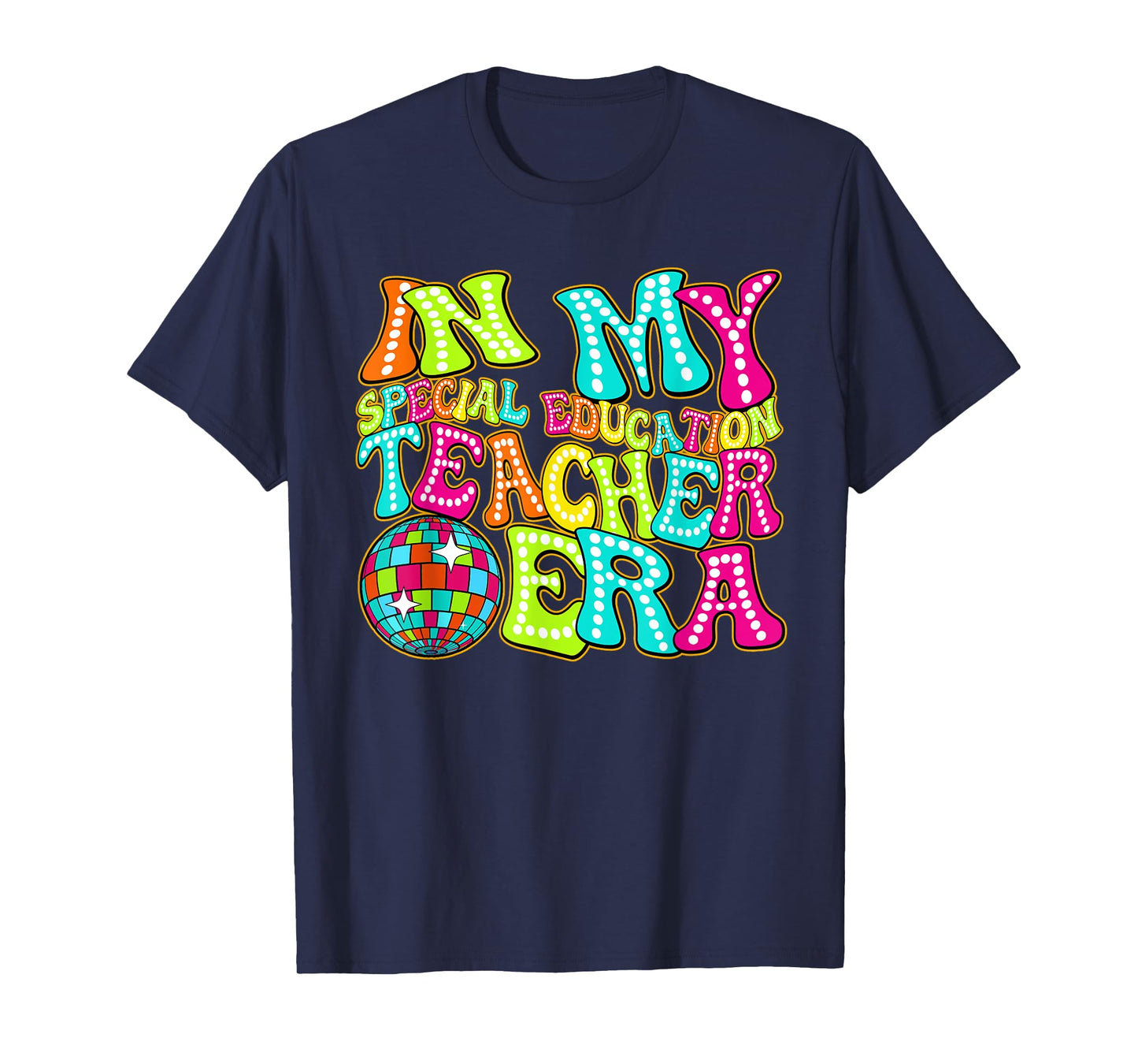 Disco Groovy In My Special Education Teacher Era T-Shirt