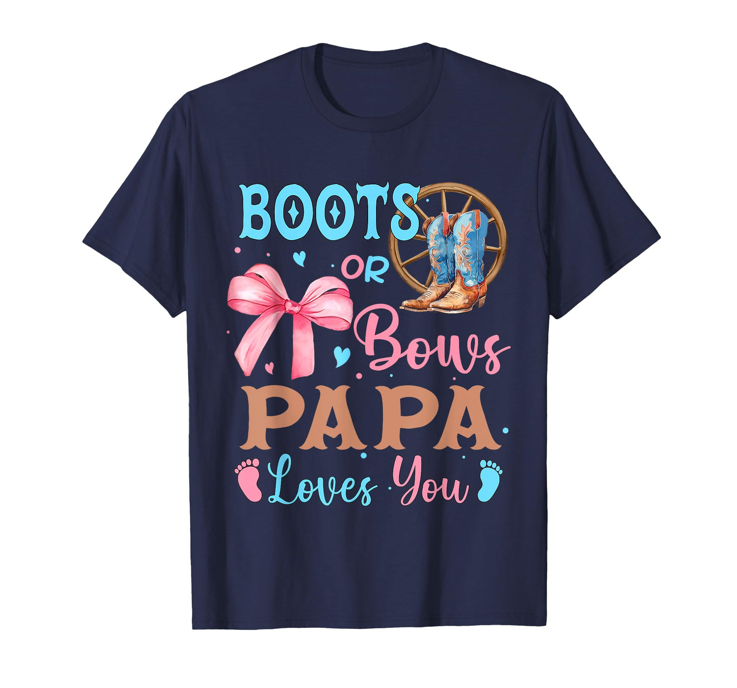 Boots or Bows Gender Reveal Decorations Papa Loves You T-Shirt