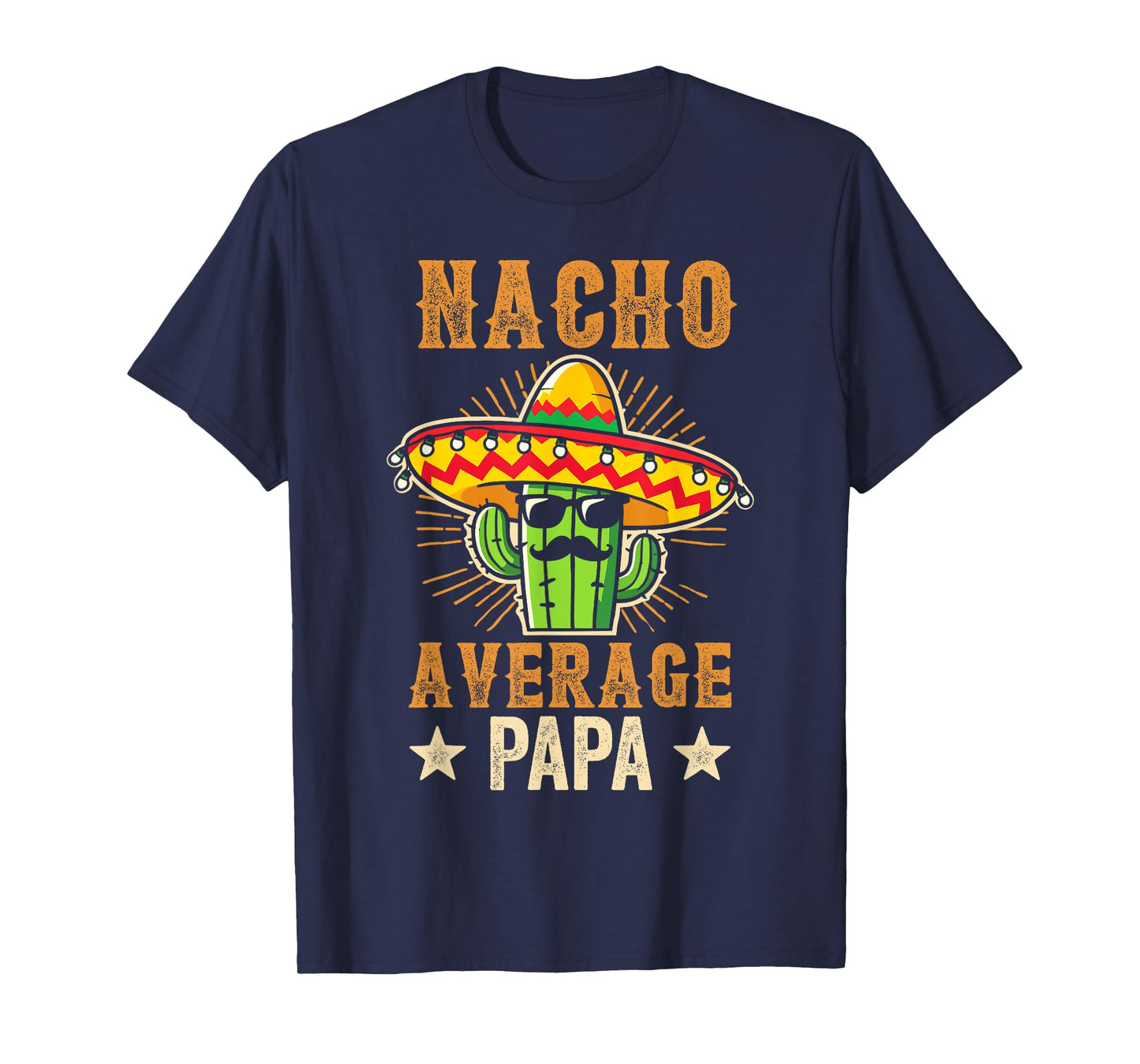 Fathers Day Mexican Grandpa, Nacho Average Papa Cactus T-Shirt