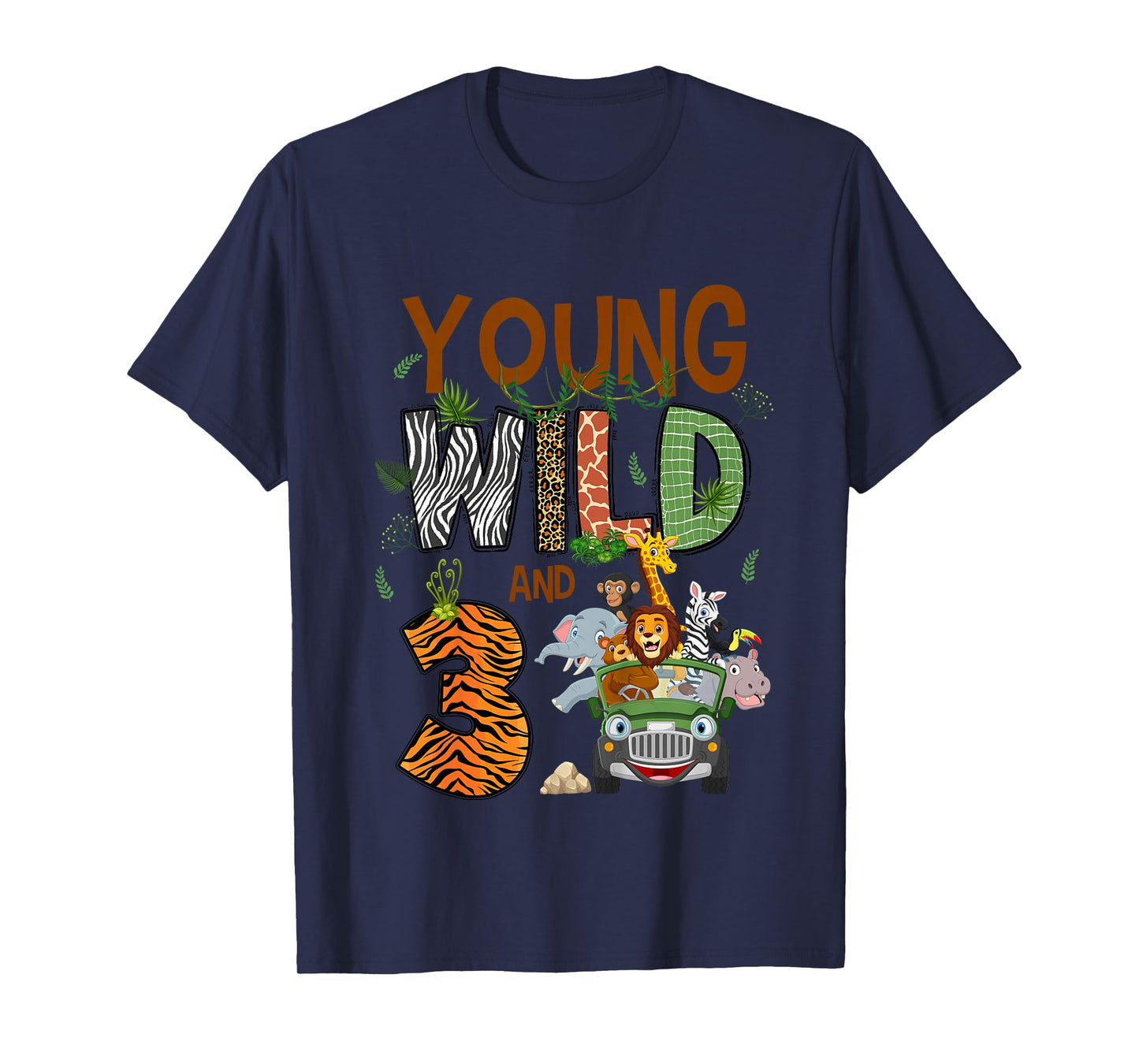 Kids Young Wild And Three 3 Yrs Old Safari Jungle Zoo 3rd B-day T-Shirt