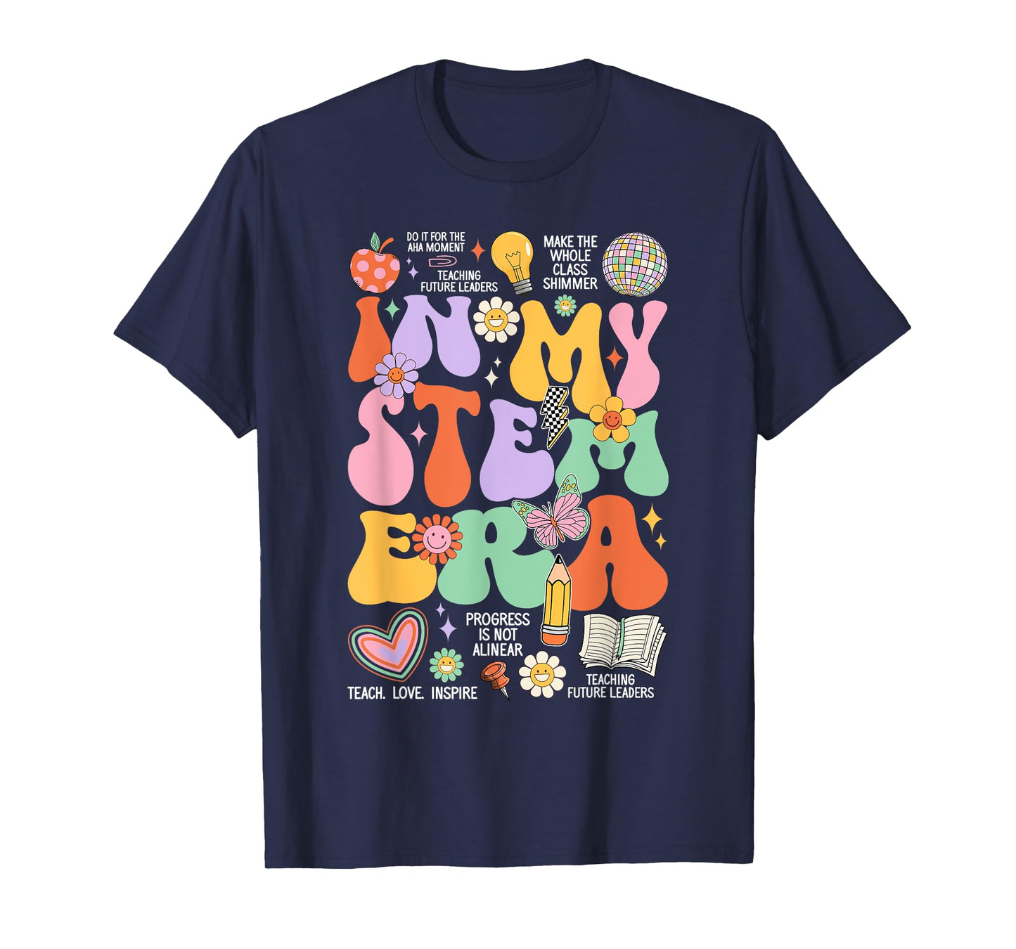 Retro Groovy In My STEM Era Student Teacher Back To School T-Shirt for Men Women Kids