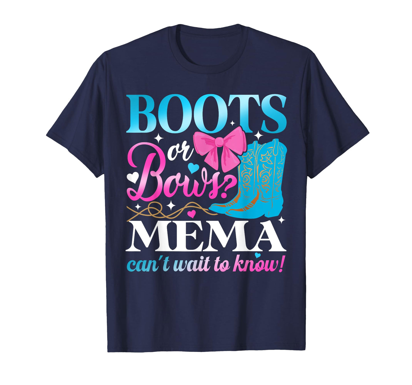 Boots Or Bows Mema Loves You Gender Reveal Party T-Shirt