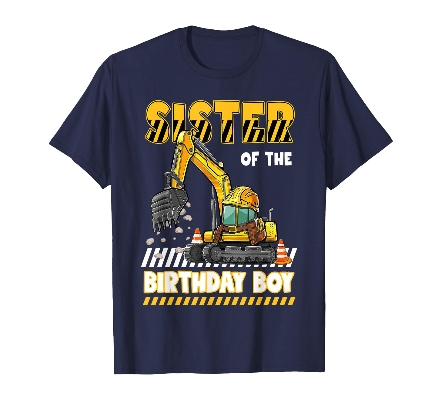 Sister Of The Birthday Boy Construction Excavator Family T-Shirt
