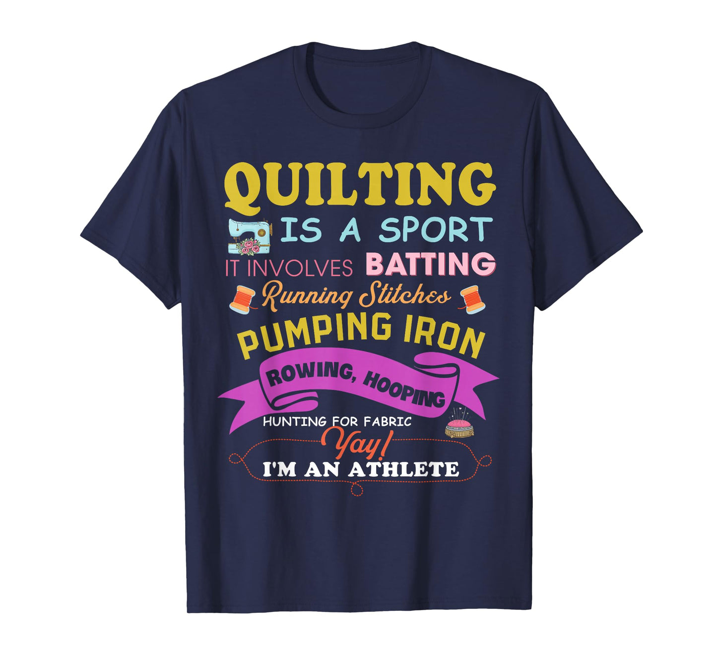 Quilting Is A Sport Funny Quilt Sayings Sewer Quilter T-Shirt