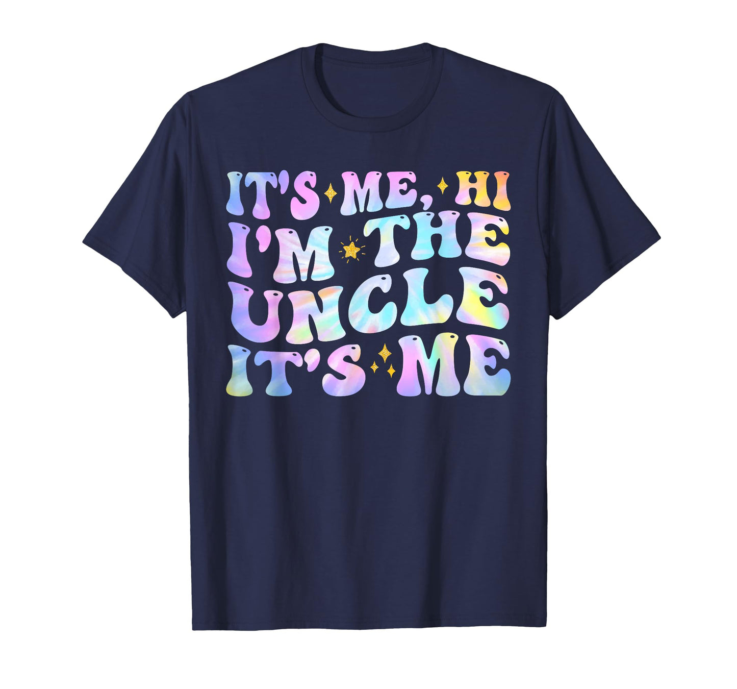 It's Me Hi I'm The Uncle It's Me Funny Bday Party Matching T-Shirt