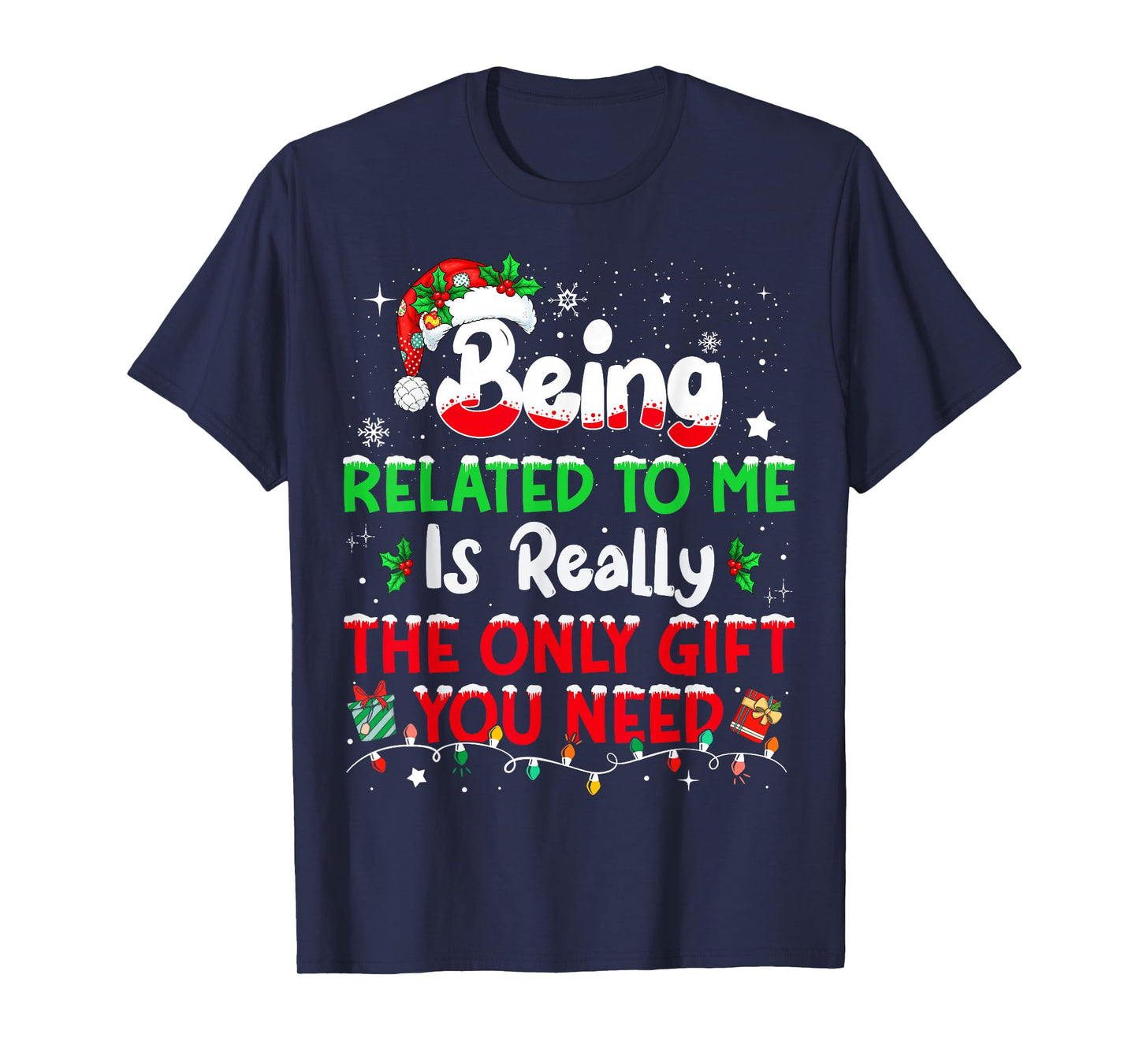 Being Related to Me Funny Christmas Family Xmas Pajamas T-Shirt