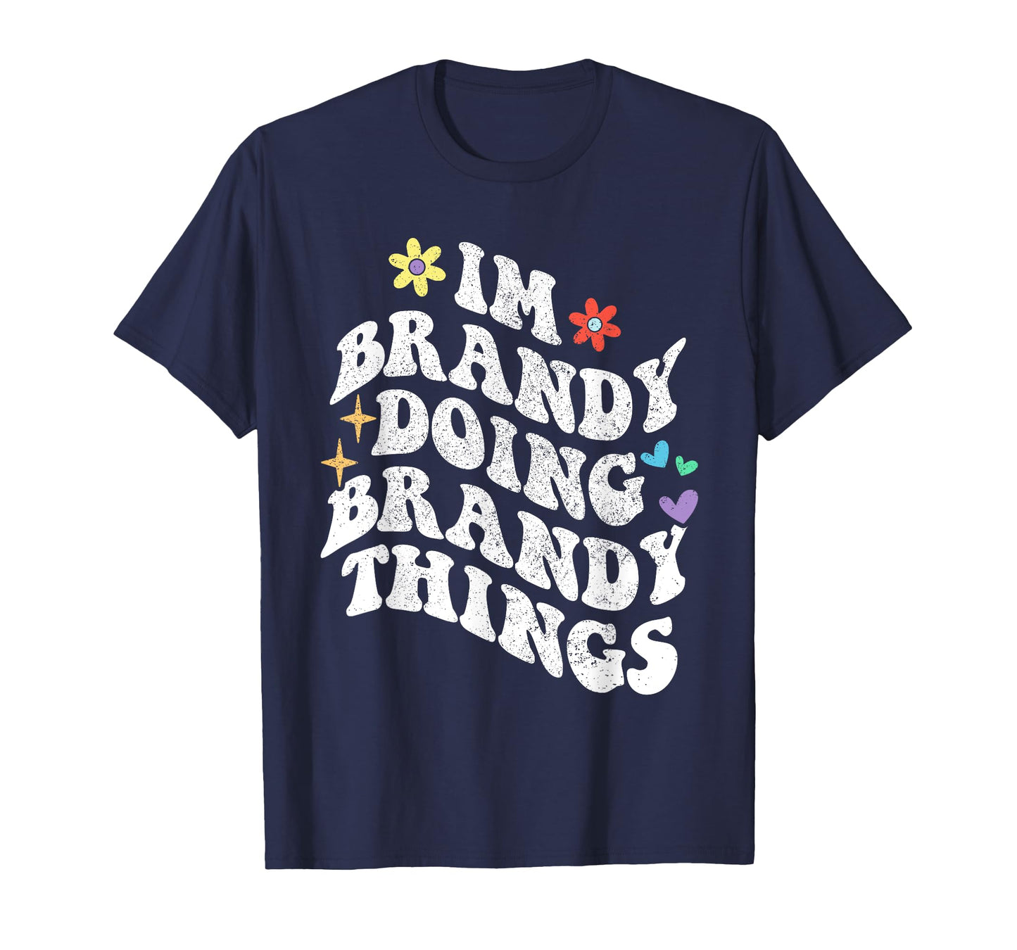 Retro Groovy Im Brandy Doing Brandy Things Funny Mother's T-Shirt