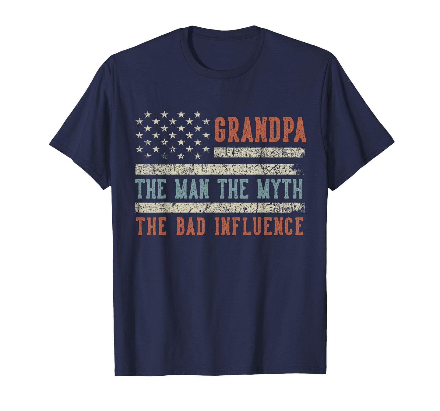Grandpa The Man The Myth The Bad Influence Flag US T-Shirt