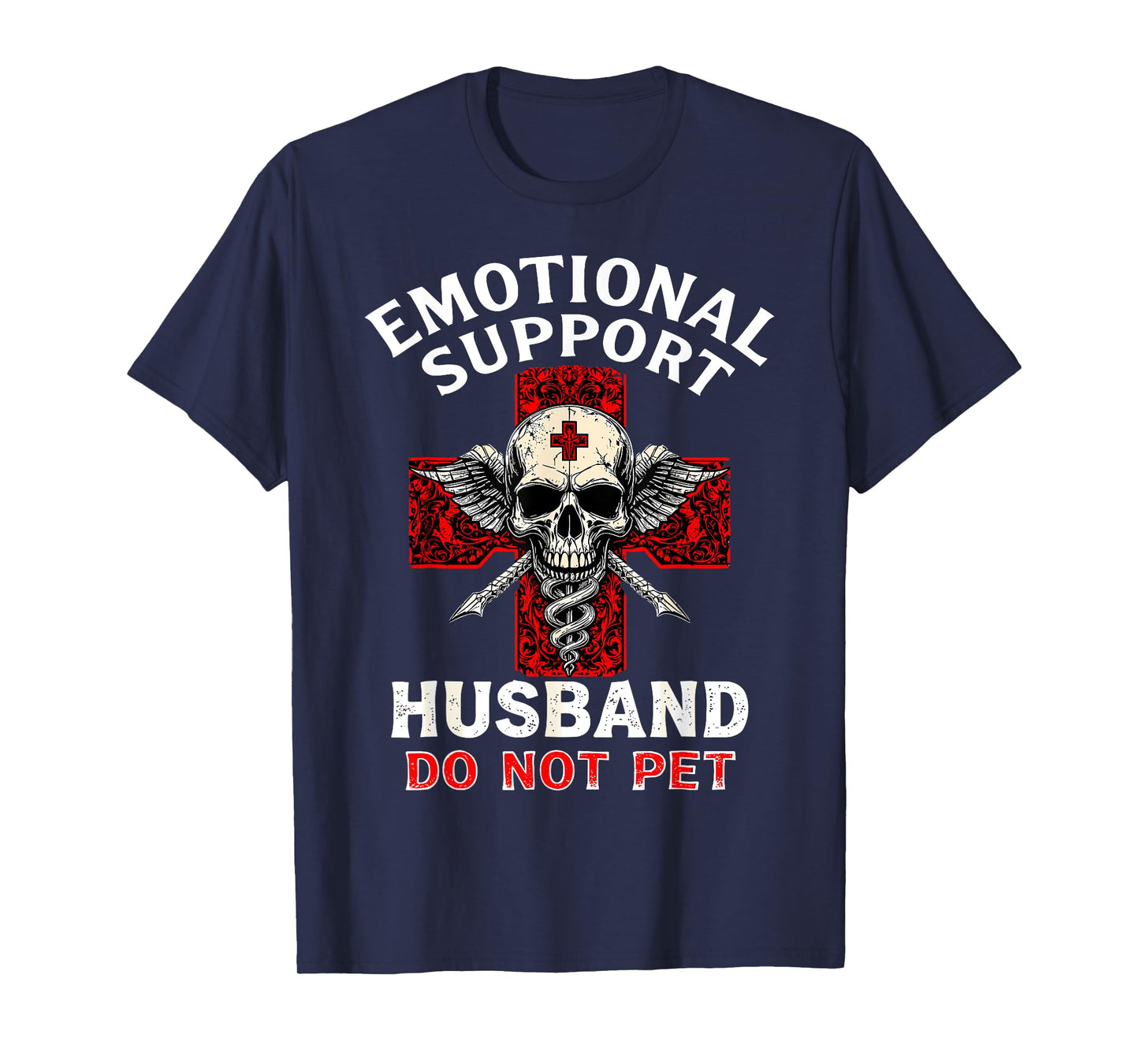 Emotional Support Husband T-Shirt Do Not Pet Fathers Day T-Shirt