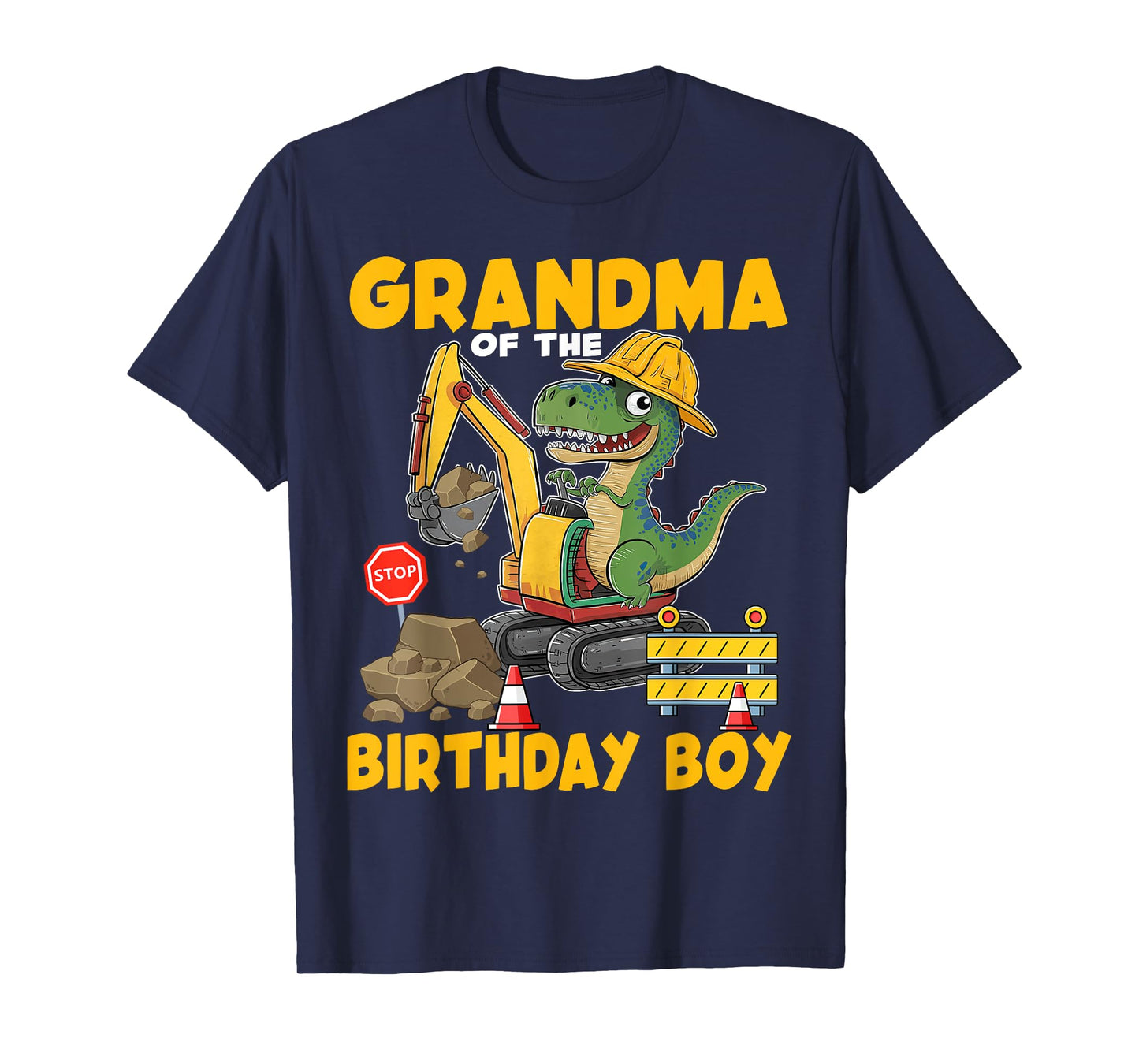Grandma Of The Birthday Boy Construction Excavator Family T-Shirt