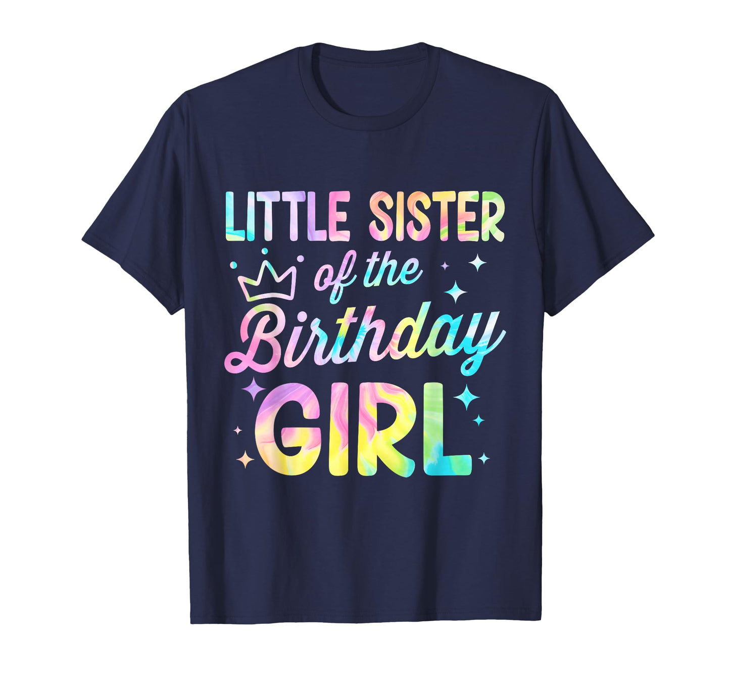 Little Sister Of The Birthday Girl Tie Dye Girl Bday Party T-Shirt
