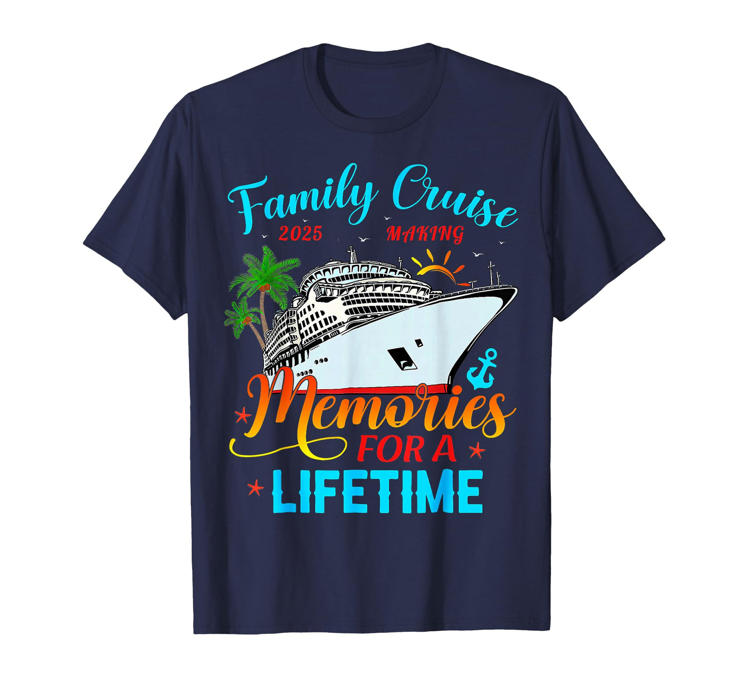 Family Cruise 2025 Making Memories For A Lifetime Beach T-Shirt